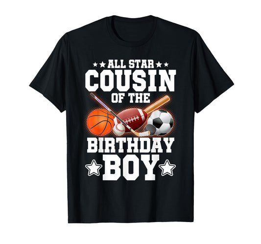 All Star Cousin Birthday Basketball T-Shirt - Minimalist Print Unisex - T-Shirt, Sweatshirt, Hoodie