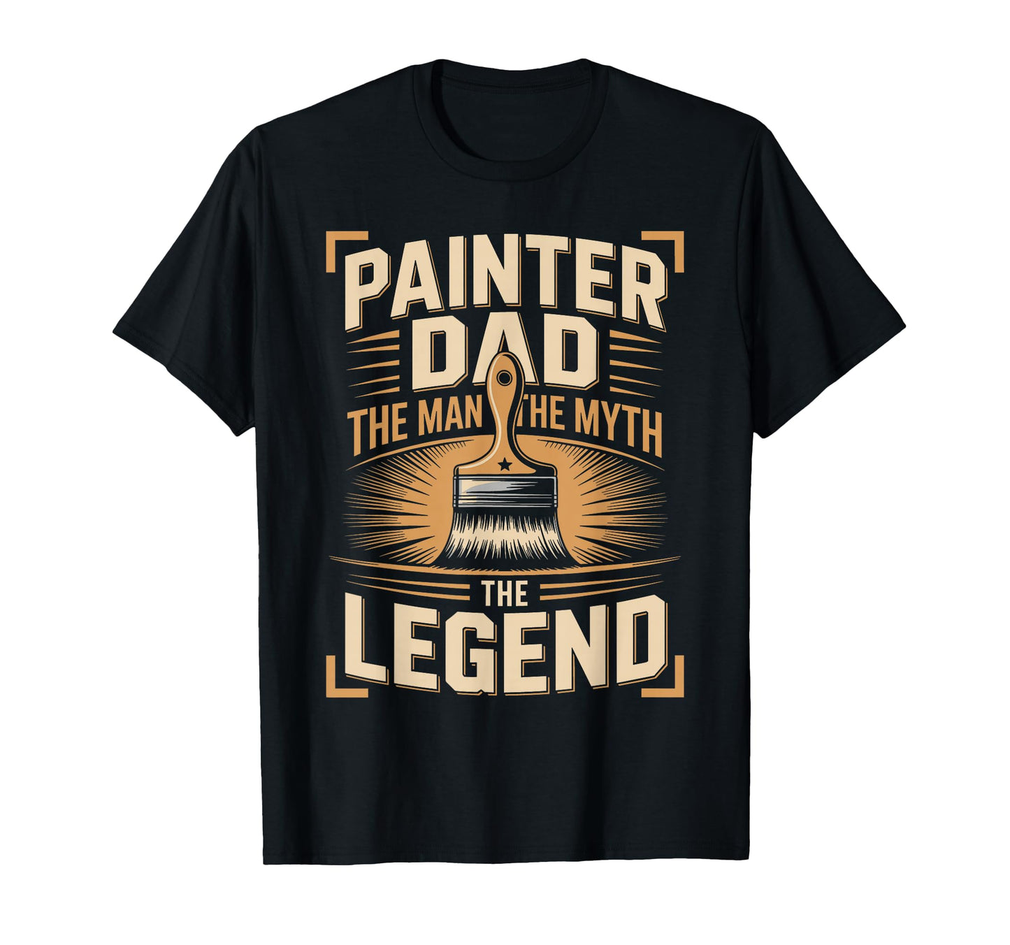 Painter Dad Myth Legend Funny Painter T-Shirt - Custom Art Print for Adults - T-Shirt, Sweatshirt, Hoodie