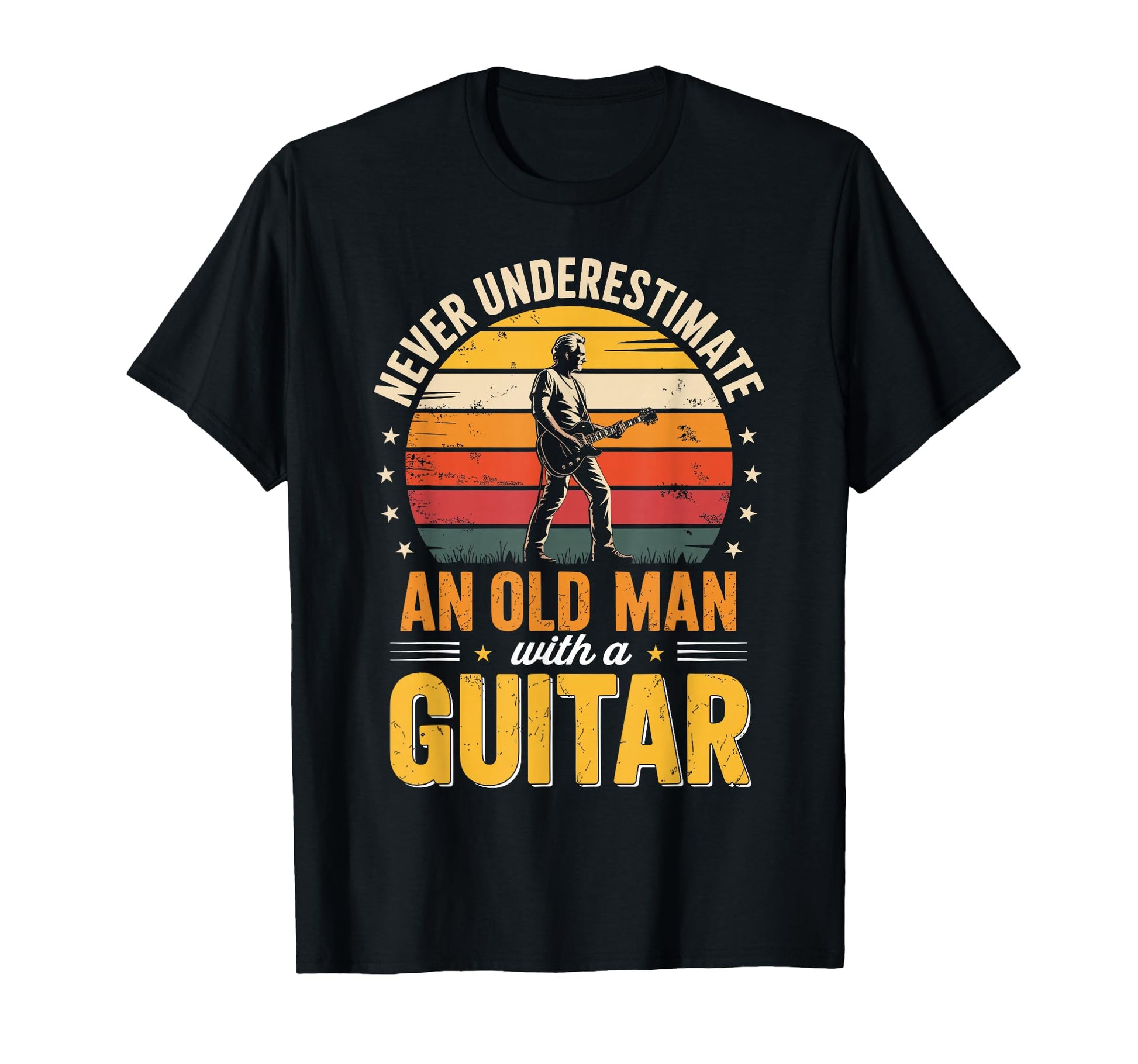 Never Underestimate Old Guitar T-Shirt - Fun Novelty Design Unisex - T-Shirt, Sweatshirt, Hoodie