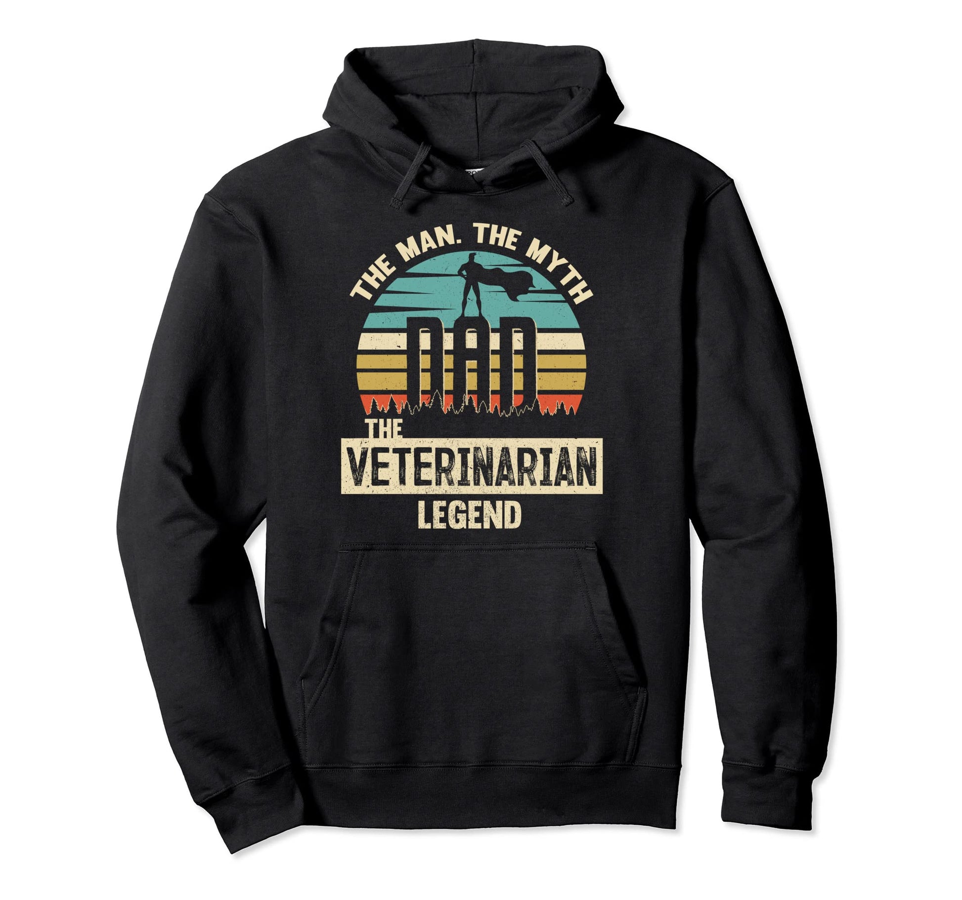 Myth Legend Dad Veterinarian Hoodie - Unique Graphic Unisex - T-Shirt, Sweatshirt, Hoodie