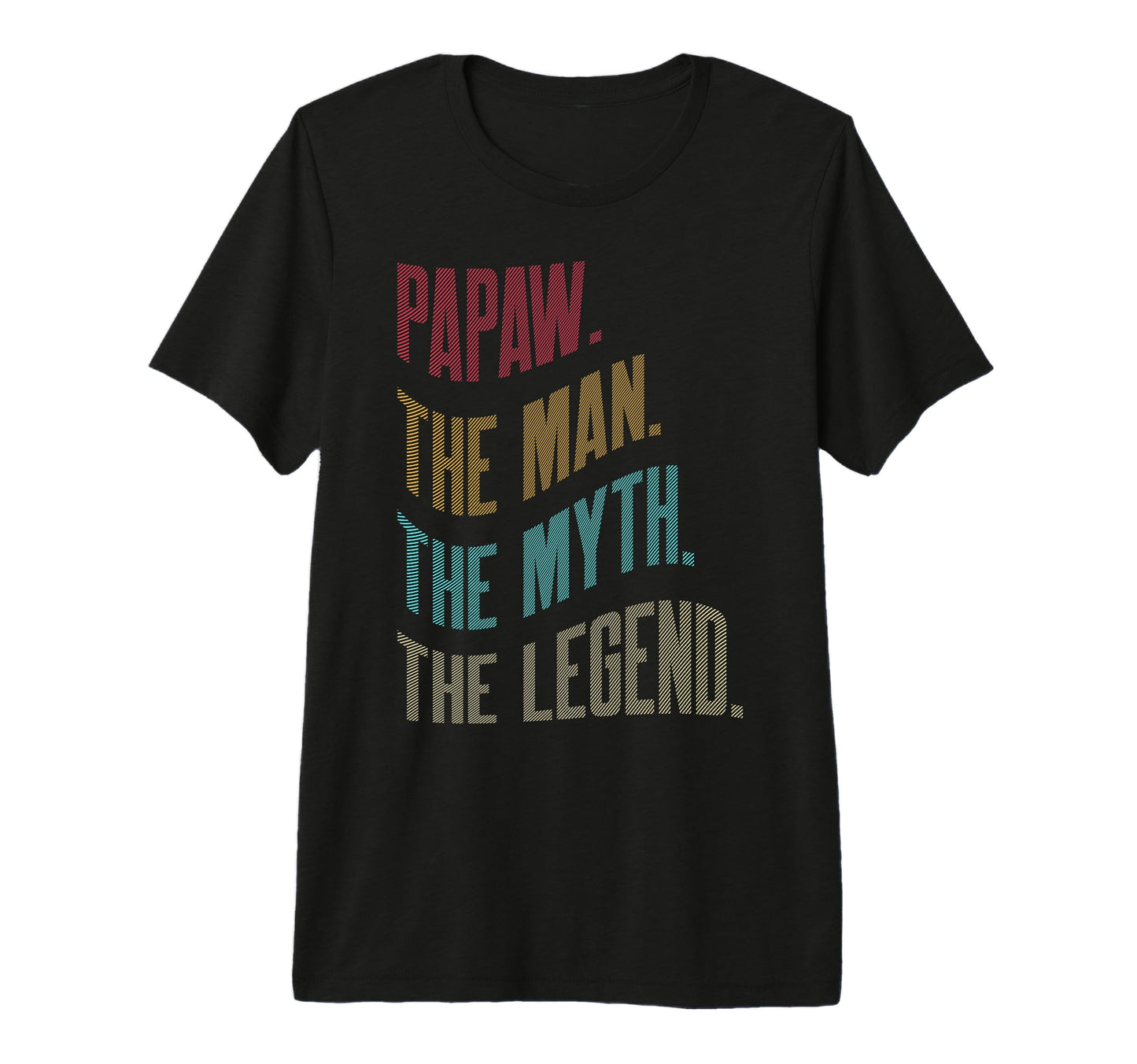 Mens Papaw Myth Legend Dad Grandpa T-Shirt - Fun Novelty Design Men Women - T-Shirt, Sweatshirt, Hoodie