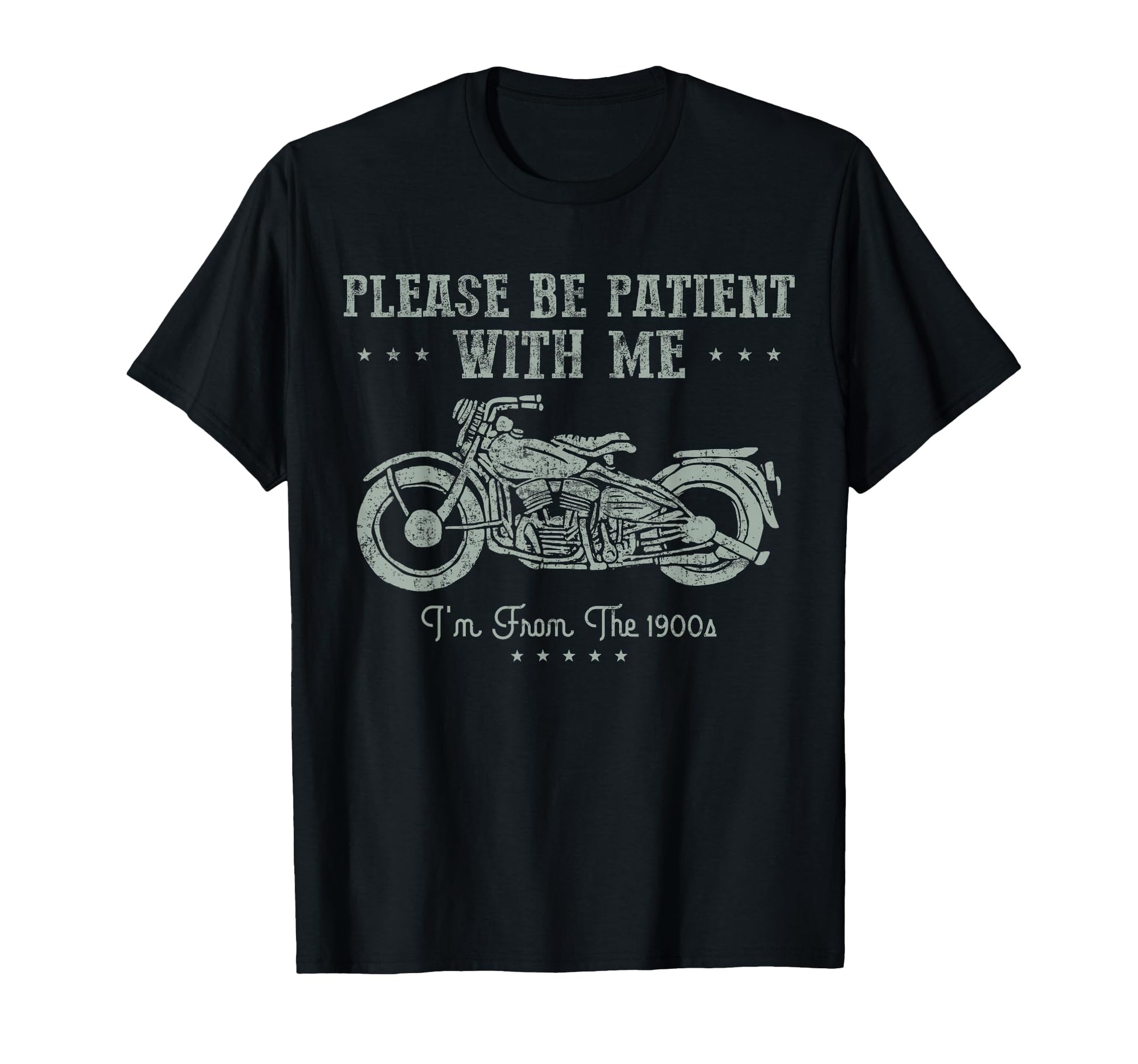 Funny Biker Im From 1900S Motorcycle T-Shirt - Novelty Apparel for Adults - T-Shirt, Sweatshirt, Hoodie