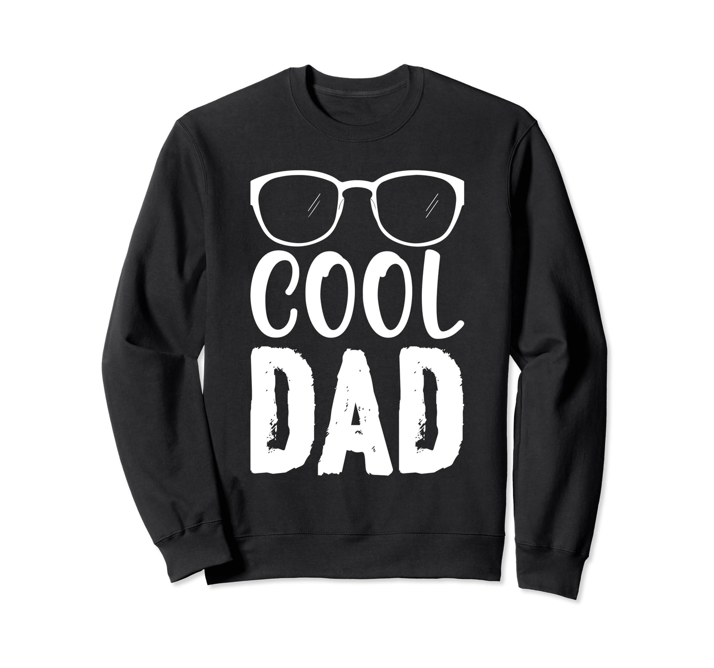 Funny Daddy Dad Papa Funny Fathers Sweatshirt - Novelty Apparel for Adults - T-Shirt, Sweatshirt, Hoodie