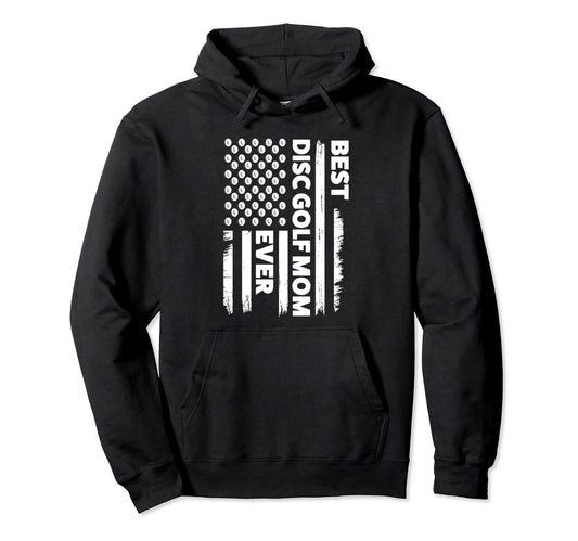 Best Disc Golf Mom Ever Disc Golf Player Hoodie - Minimalist Print Unisex - T-Shirt, Sweatshirt, Hoodie