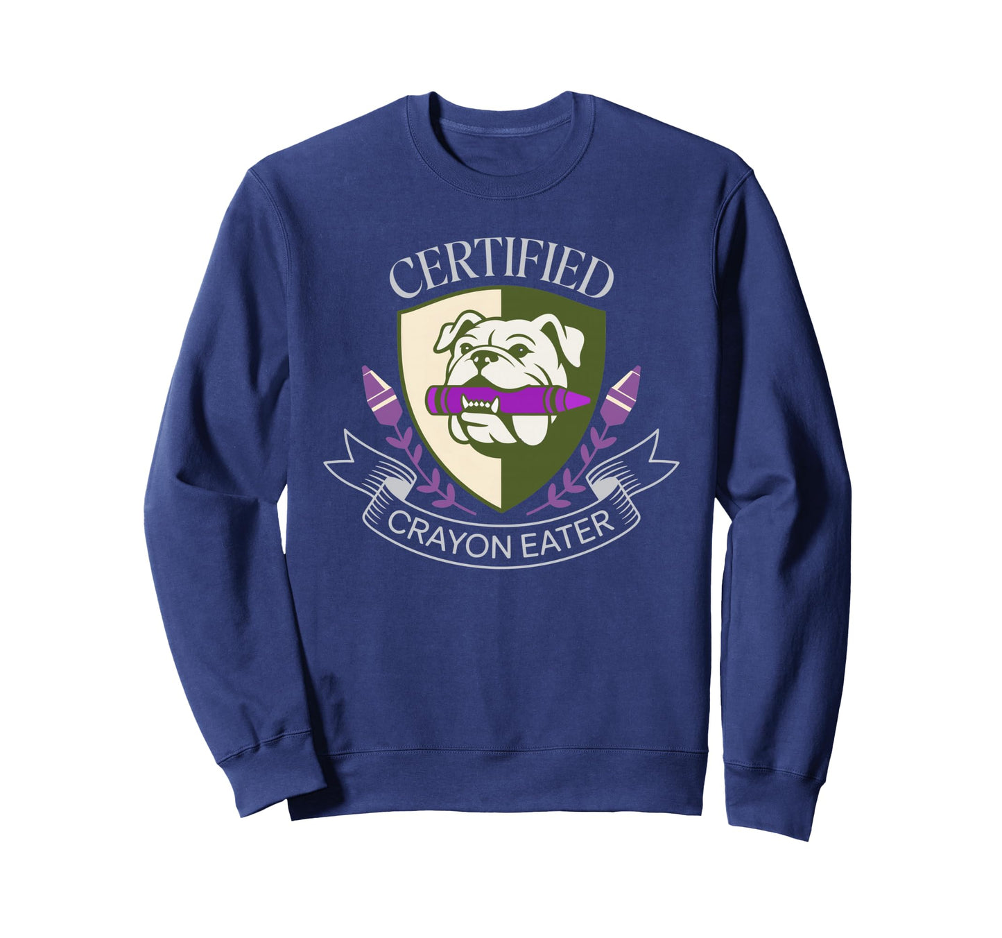 Sarcastic Certified Crayon Eater Sweatshirt - Streetwear Style Unisex - T-Shirt, Sweatshirt, Hoodie
