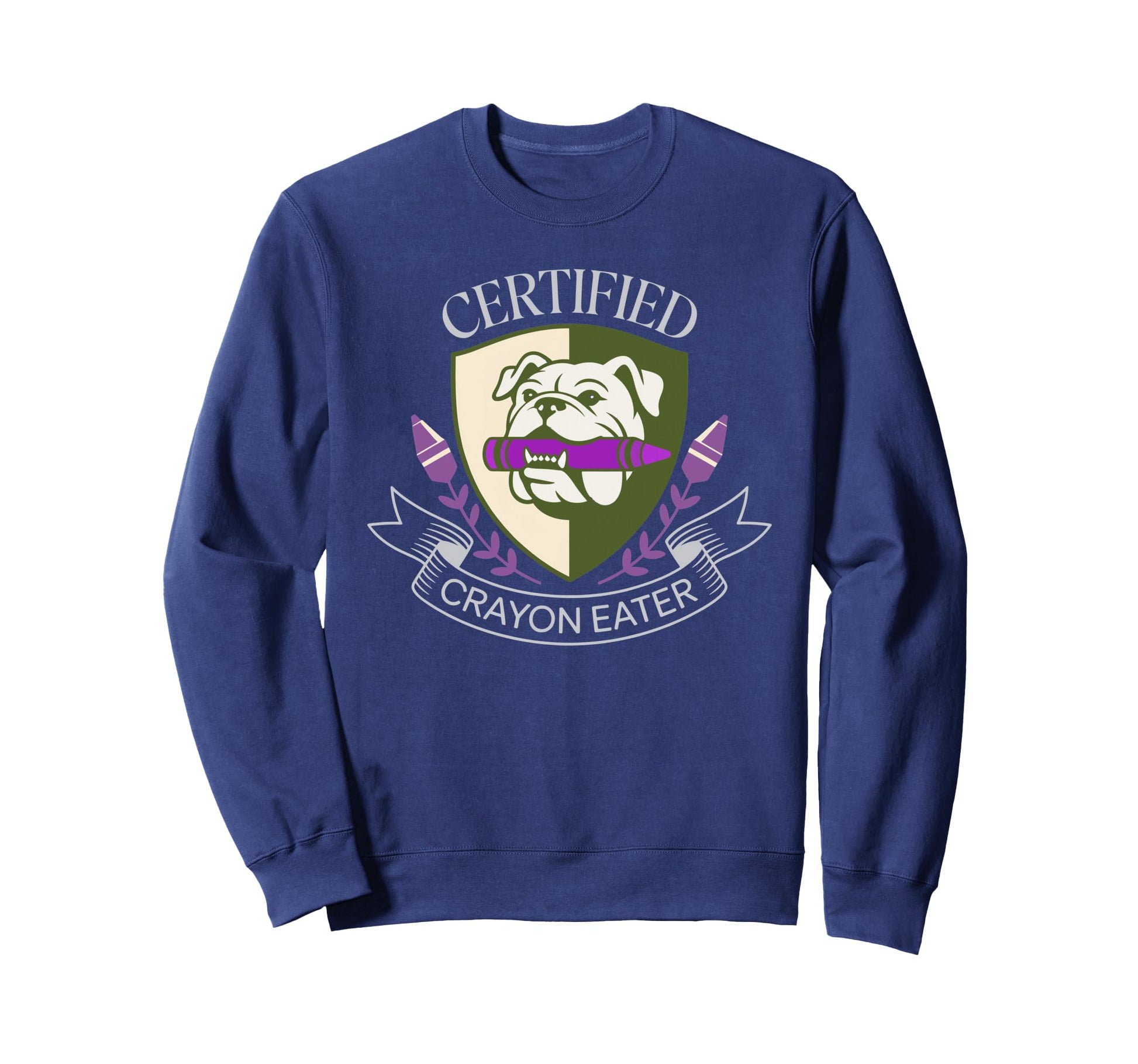 Sarcastic Certified Crayon Eater Sweatshirt - Streetwear Style Unisex - T-Shirt, Sweatshirt, Hoodie