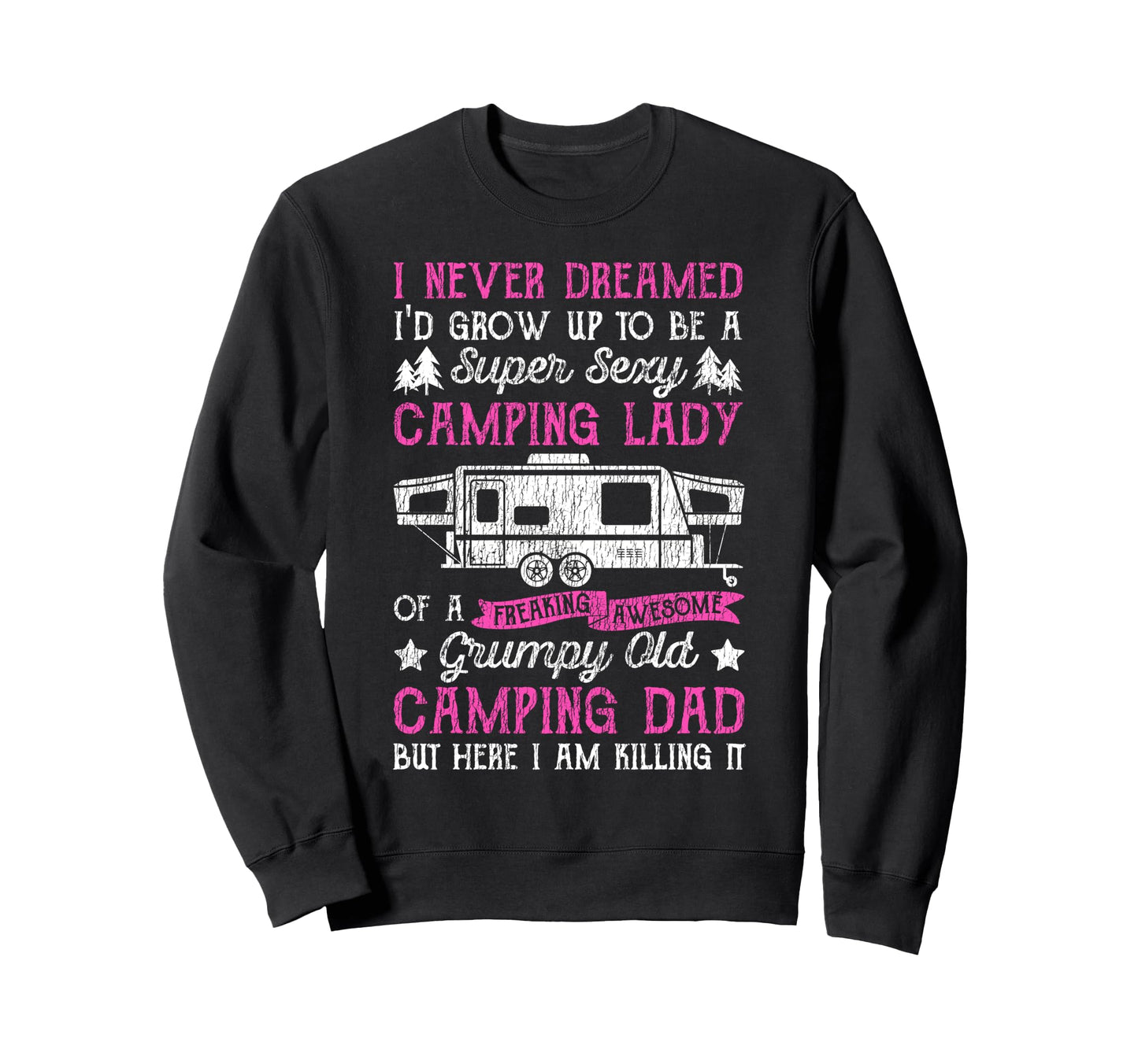 Motorhome Camping Wife Dad Caravan Sweatshirt - Unique Graphic Men Women - T-Shirt, Sweatshirt, Hoodie