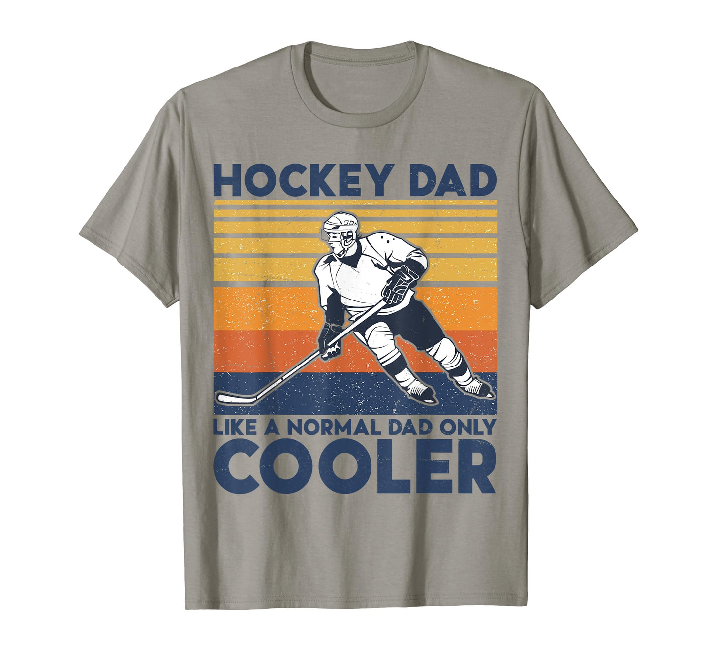 Hockey Dad Like Normal Dad Only T-Shirt - Streetwear Style for Adults - T-Shirt, Sweatshirt, Hoodie