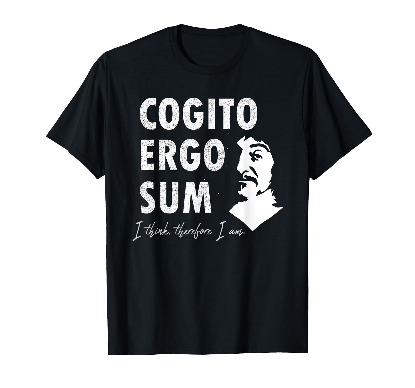 Descartes Cogito Ergo Sum Famous T-Shirt - Casual Everyday Wear for Adults - T-Shirt, Sweatshirt, Hoodie