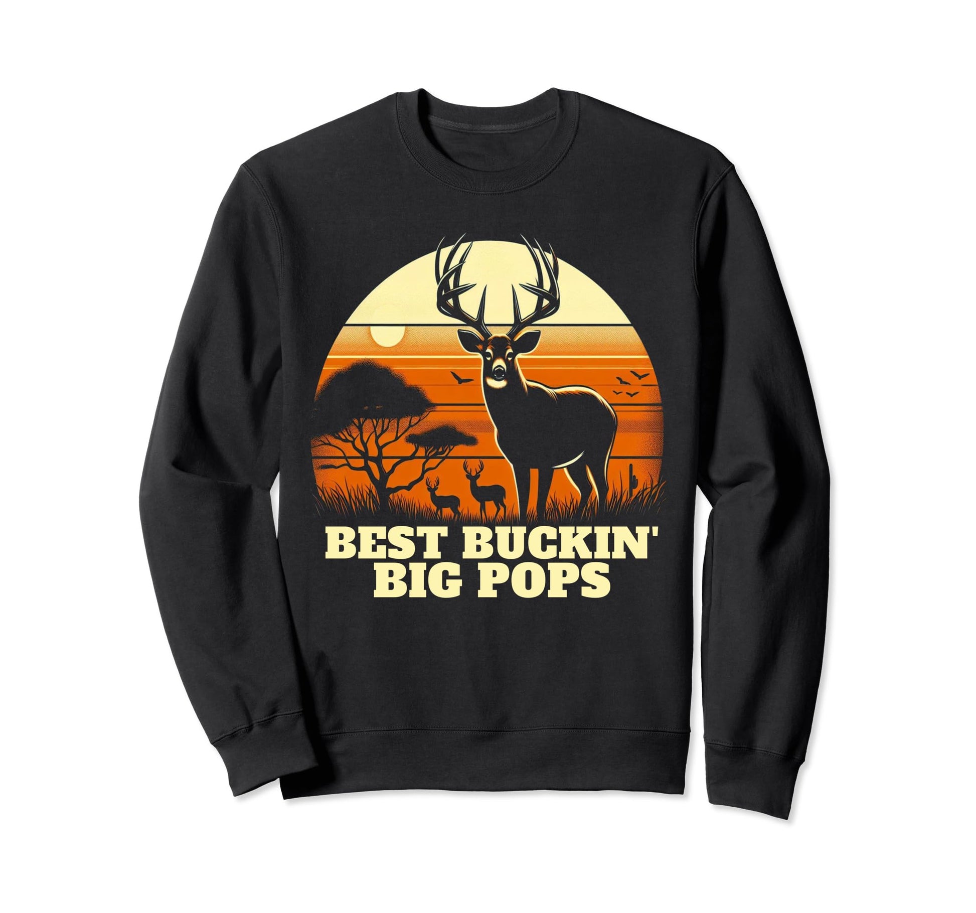 Deer Hunting Hunter Fathers Day Sweatshirt - Trendy Graphic for Adults - T-Shirt, Sweatshirt, Hoodie