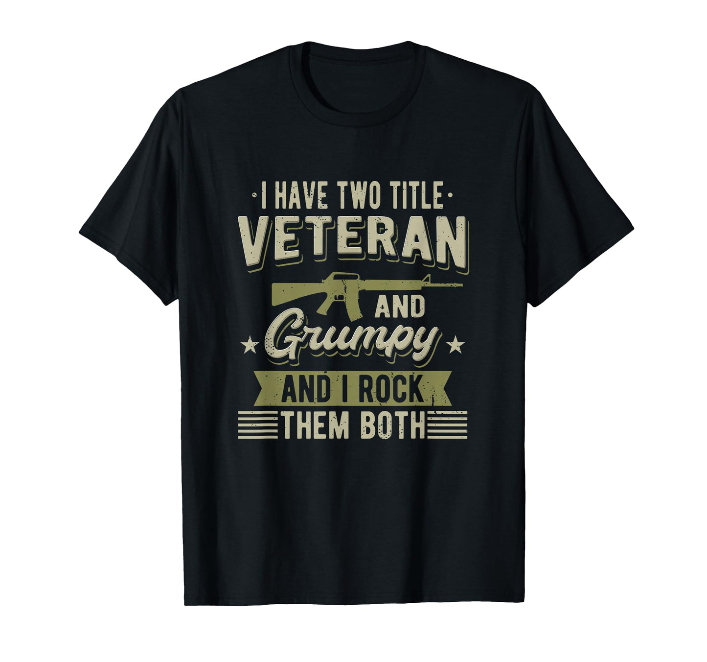 Grumpy Veteran Funny Military T-Shirt - Aesthetic Graphic Men Women - T-Shirt, Sweatshirt, Hoodie