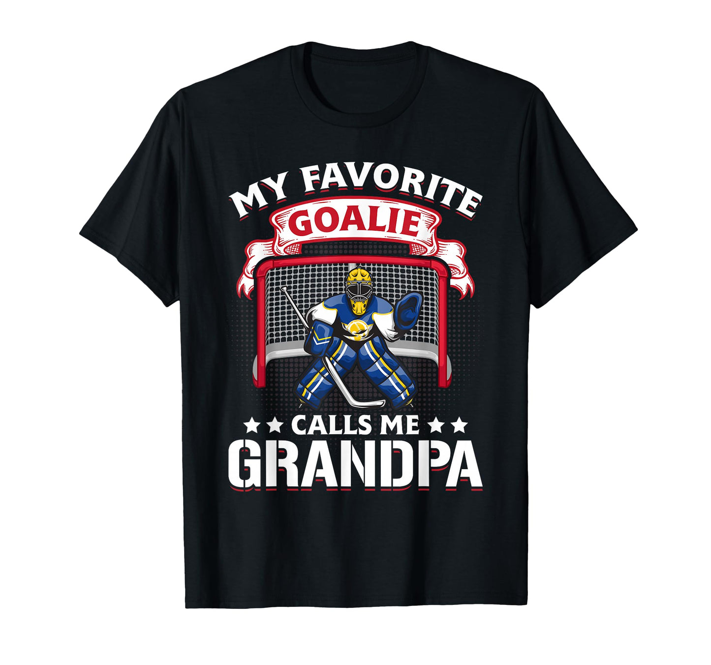 My Favorite Goalie Calls Me Grandpa Soccer T-Shirt - Graphic Print Unisex - T-Shirt, Sweatshirt, Hoodie
