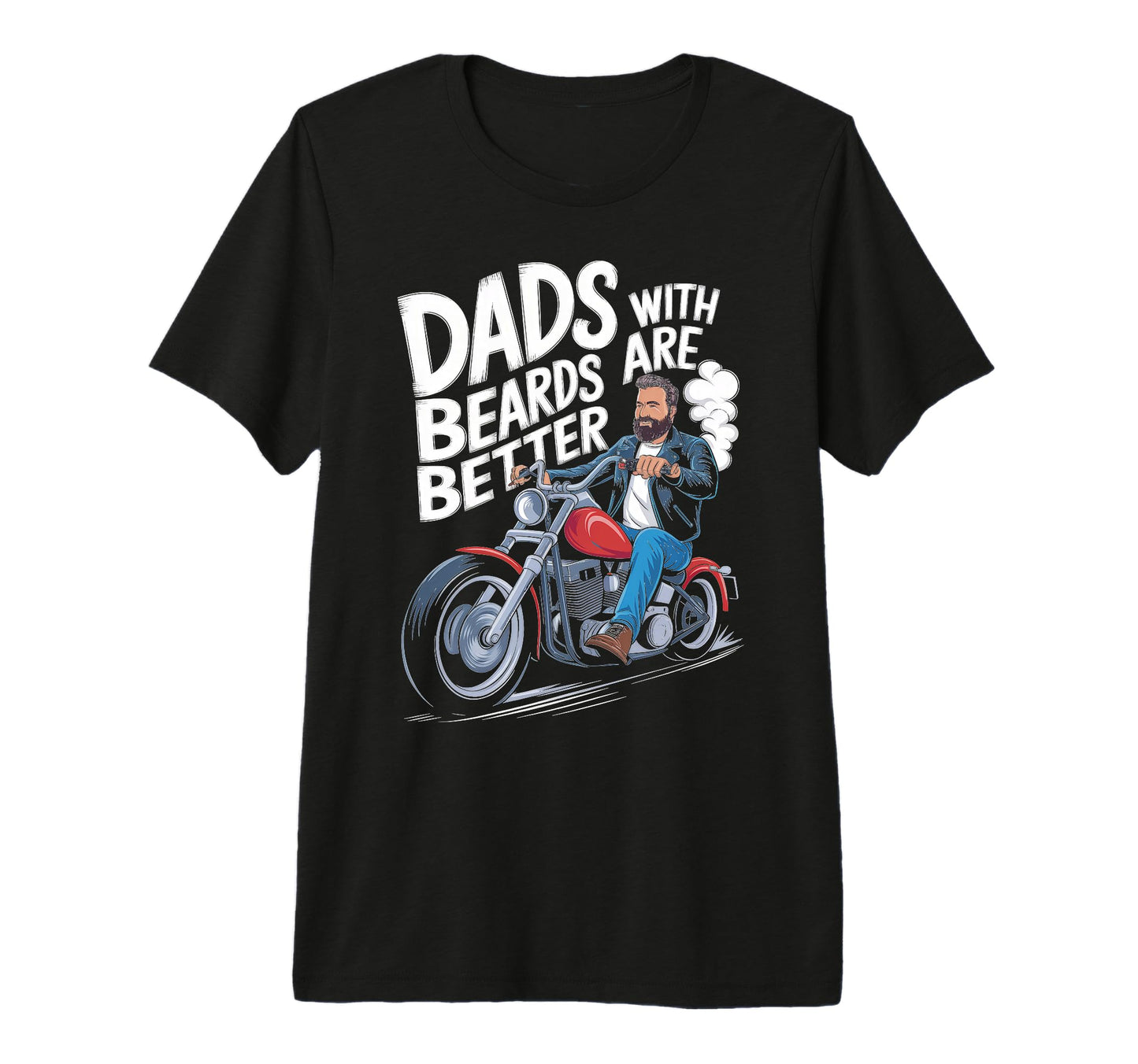 Dads Beards Are Better Motorcycle T-Shirt - Custom Art Print Men Women - T-Shirt, Sweatshirt, Hoodie