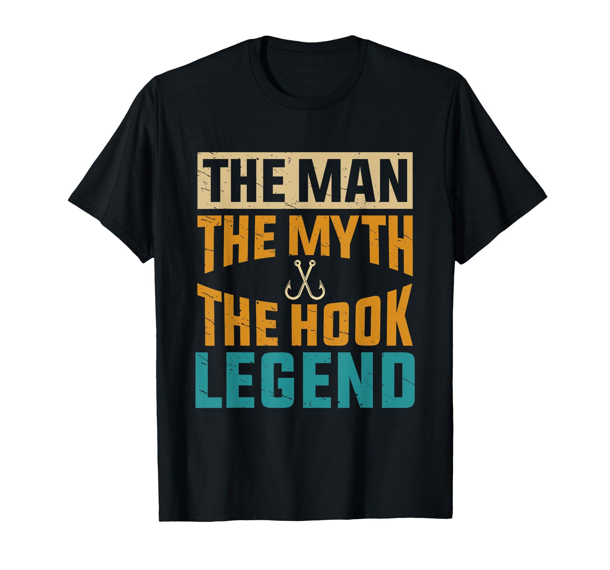 Legend Myth Hook Dad Fishing Fathers T-Shirt - Aesthetic Graphic Men Women - T-Shirt, Sweatshirt, Hoodie