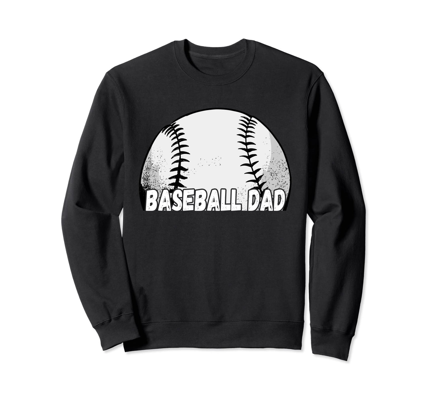 Funny Baseball Dad Awesome Sweatshirt - Aesthetic Graphic Men Women - T-Shirt, Sweatshirt, Hoodie