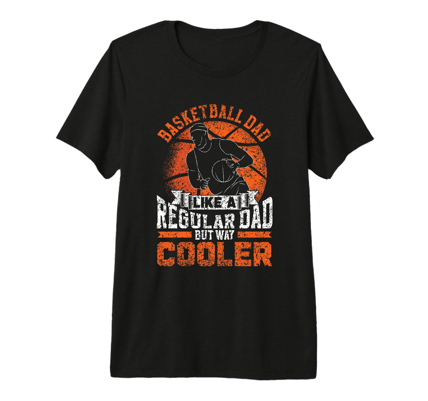 Basketball Dad Like Regular Dad But T-Shirt - Custom Art Print Men Women - T-Shirt, Sweatshirt, Hoodie