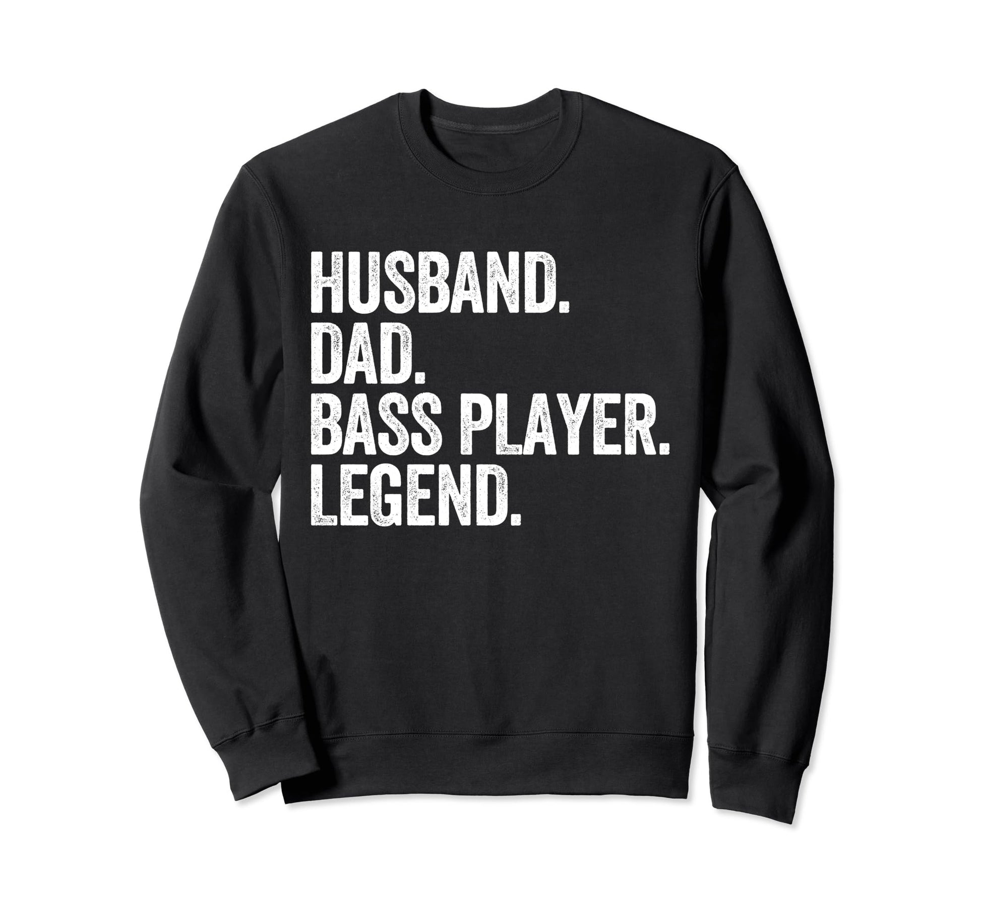 Husband Dad Bass Player Funny Bassist Sweatshirt - Graphic Print Men Women - T-Shirt, Sweatshirt, Hoodie