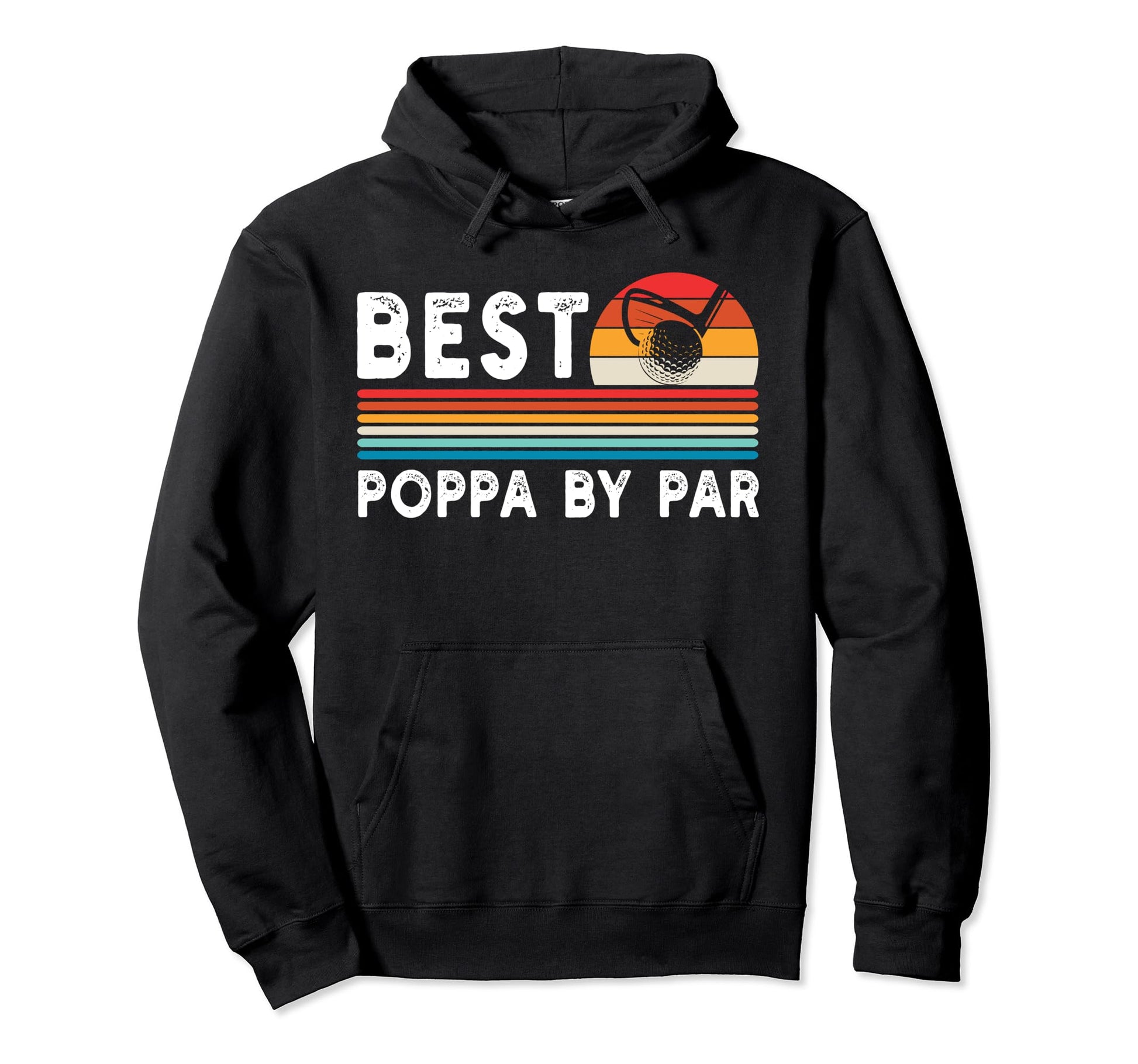 Best Poppa Par Golf Funny Golf Golfing Hoodie - Novelty Apparel for Adults - T-Shirt, Sweatshirt, Hoodie