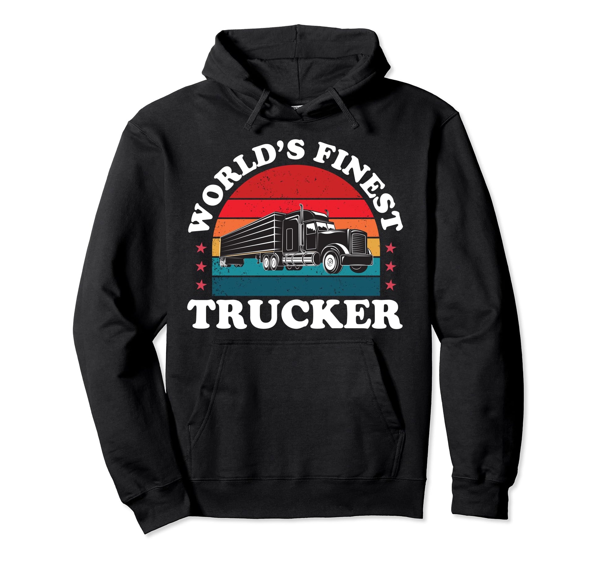 Funny Trucker Truck Driver Trucking Hoodie - Novelty Apparel for Adults - T-Shirt, Sweatshirt, Hoodie