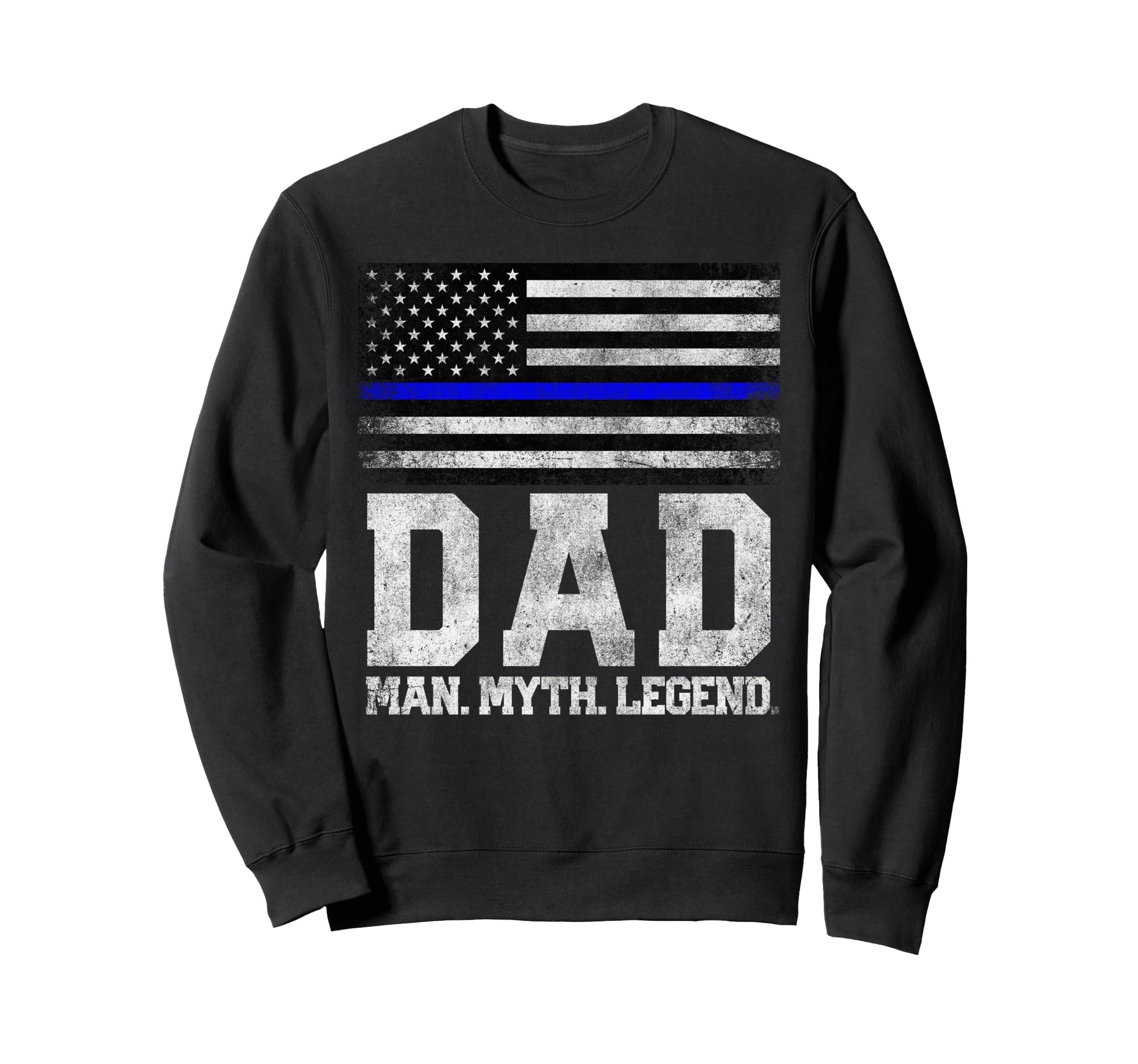 Dad Myth Legend Fathers Day 4Th July Sweatshirt - Custom Art Print Unisex - T-Shirt, Sweatshirt, Hoodie