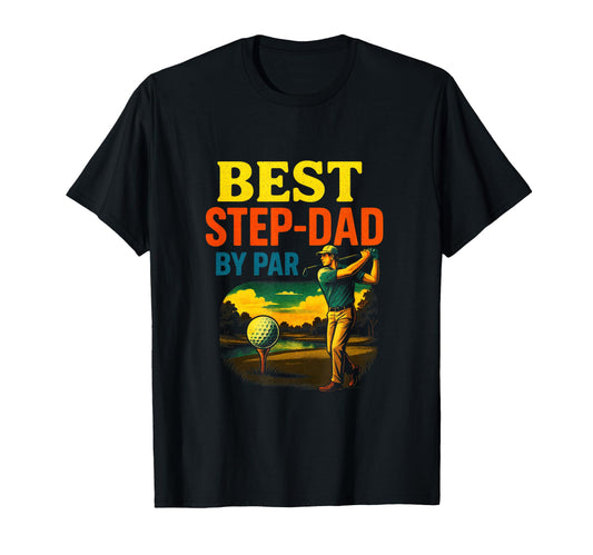 Best Step Dad Par Funny Golf T-Shirt - Aesthetic Graphic for Adults - T-Shirt, Sweatshirt, Hoodie