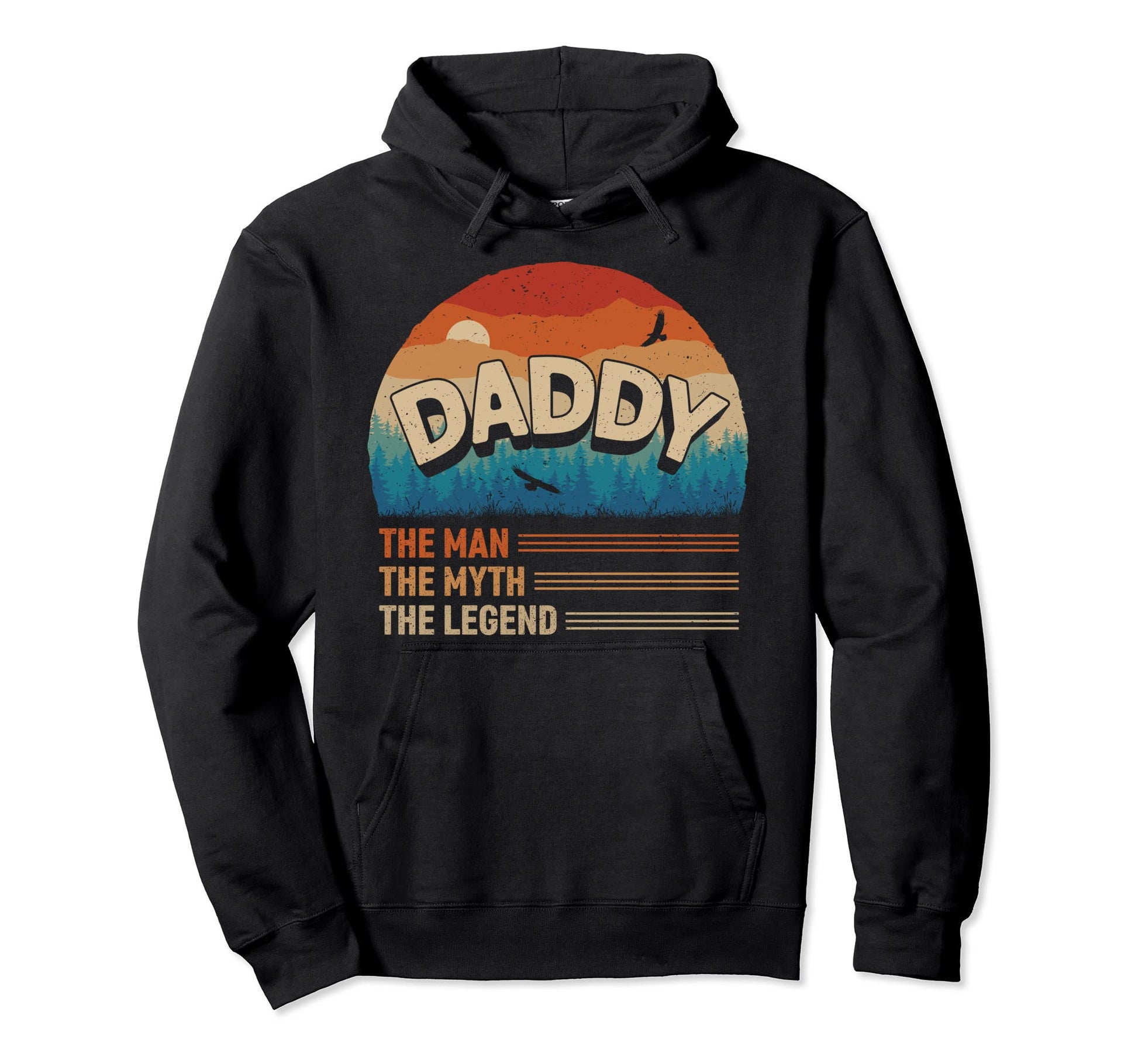 Daddy Myth Legend Sunset Dad Papa Hoodie - Fun Novelty Design Men Women - T-Shirt, Sweatshirt, Hoodie