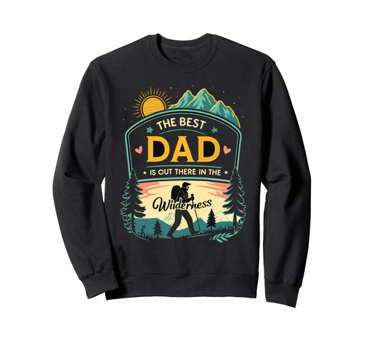 Campfire Adventure Best Dad Sweatshirt - Casual Everyday Wear Men Women - T-Shirt, Sweatshirt, Hoodie