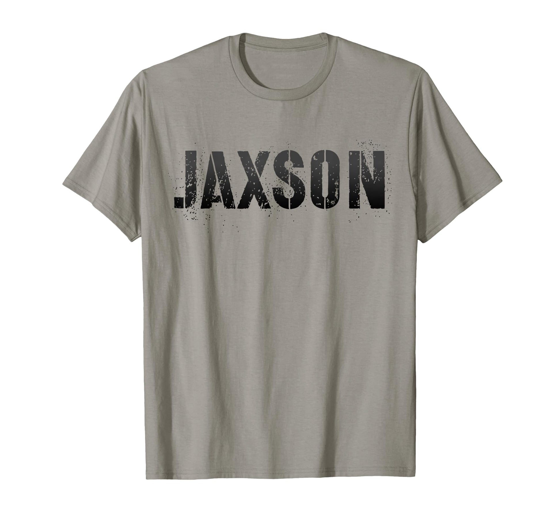 First Name Jaxson Military T-Shirt - Custom Art Print for Adults - T-Shirt, Sweatshirt, Hoodie