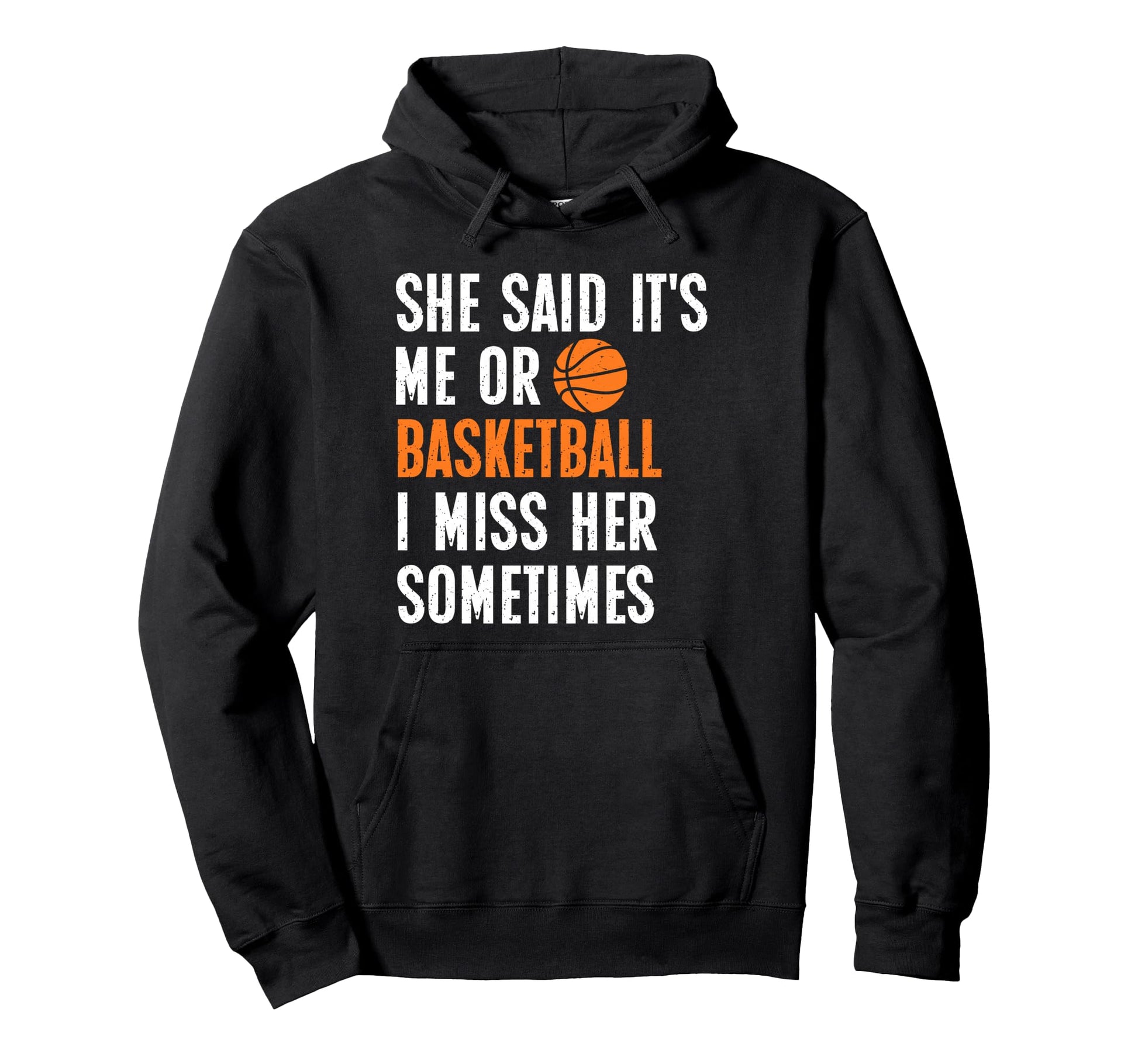 Funny Basketball Me Or Basket Miss Hoodie - Minimalist Print for Adults - T-Shirt, Sweatshirt, Hoodie