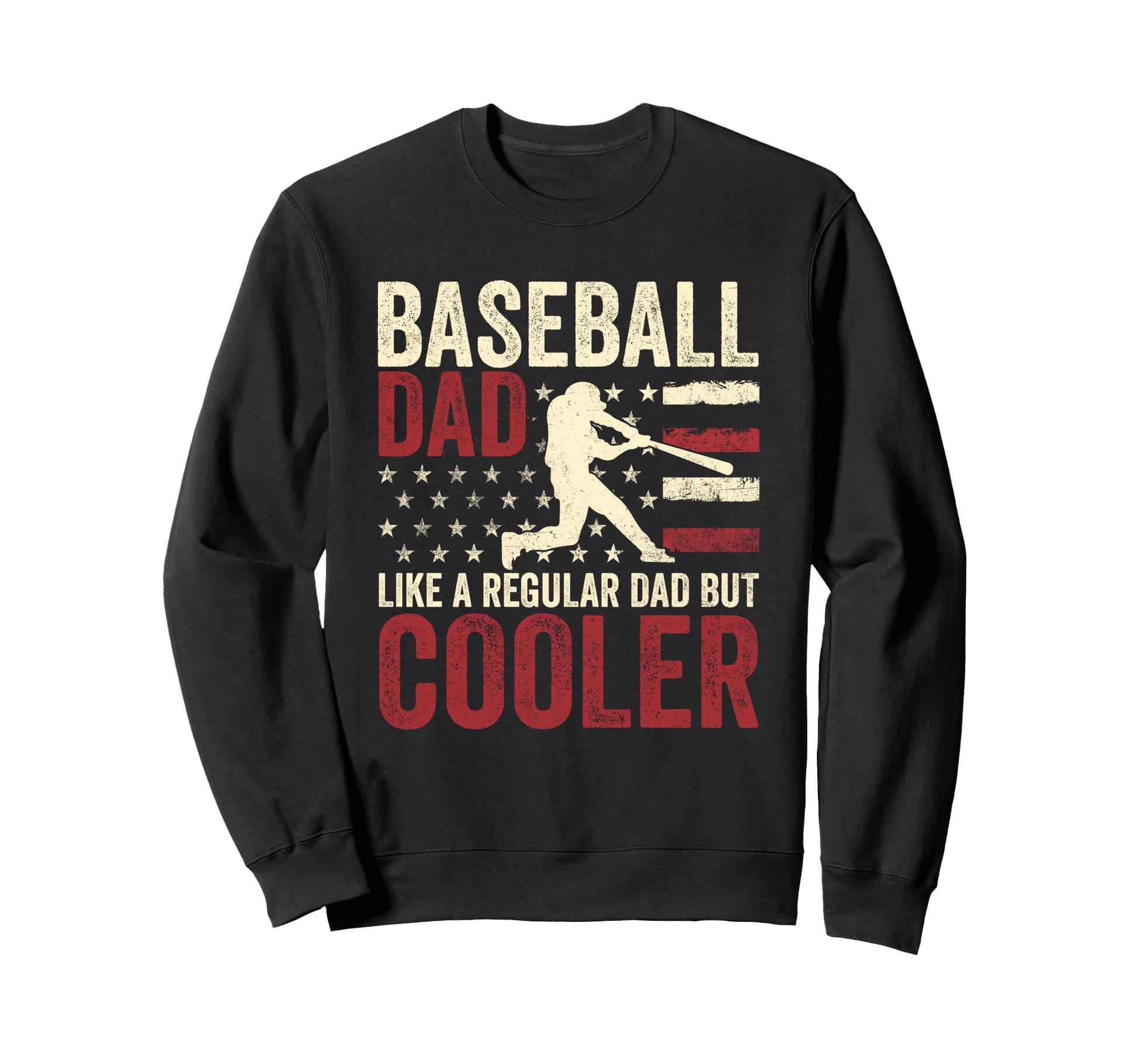 Baseball Dad Baseball Funny Sweatshirt - Casual Everyday Wear for Adults - T-Shirt, Sweatshirt, Hoodie