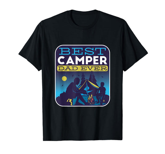 Best Camper Dad Ever Fathersday Summer T-Shirt - Unique Graphic Men Women - T-Shirt, Sweatshirt, Hoodie