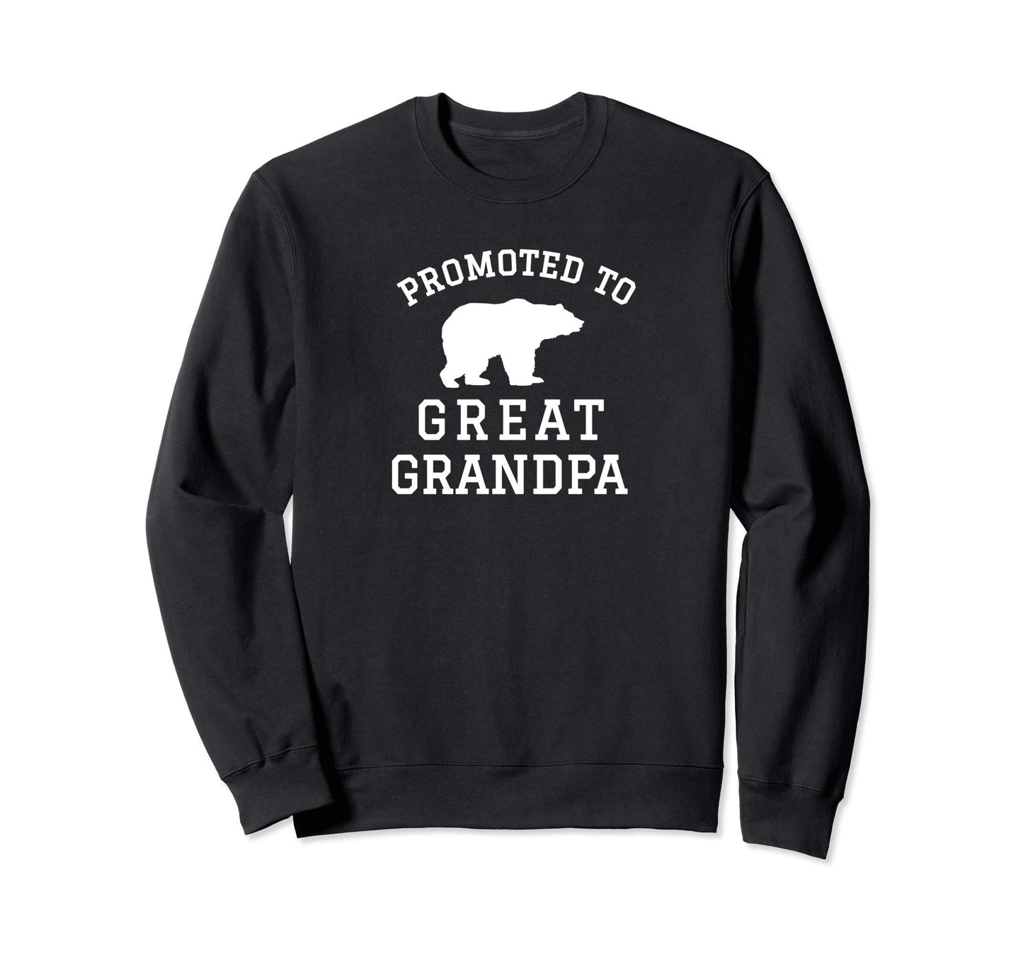 Promoted To Great Grandpa Bear Sweatshirt - Minimalist Print for Adults - T-Shirt, Sweatshirt, Hoodie