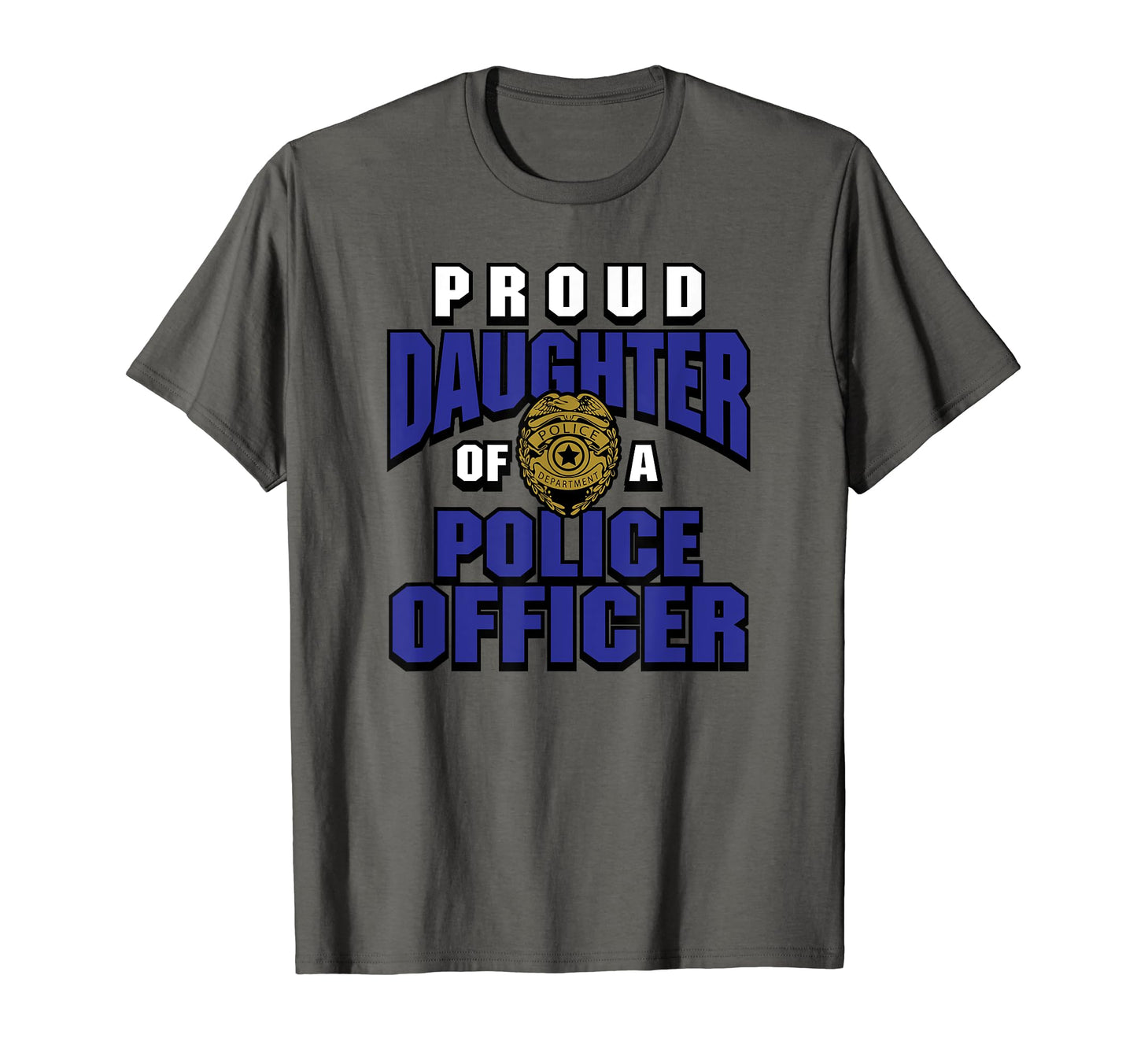 Proud Daughter Police Officer T-Shirt - Casual Everyday Wear for Adults - T-Shirt, Sweatshirt, Hoodie