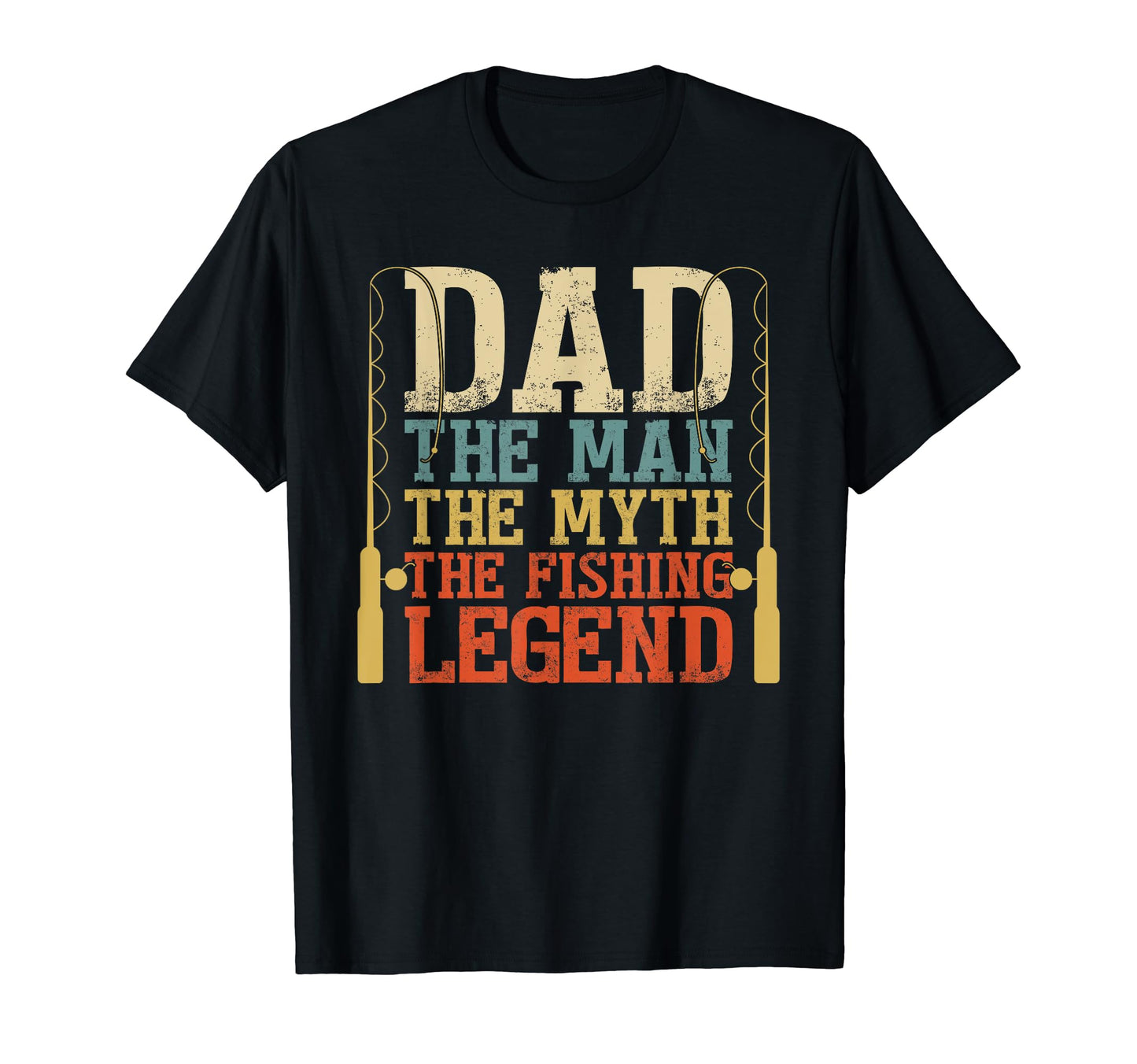 Dad Myth Fishing Legend Fishing Pole T-Shirt - Aesthetic Graphic Men Women - T-Shirt, Sweatshirt, Hoodie