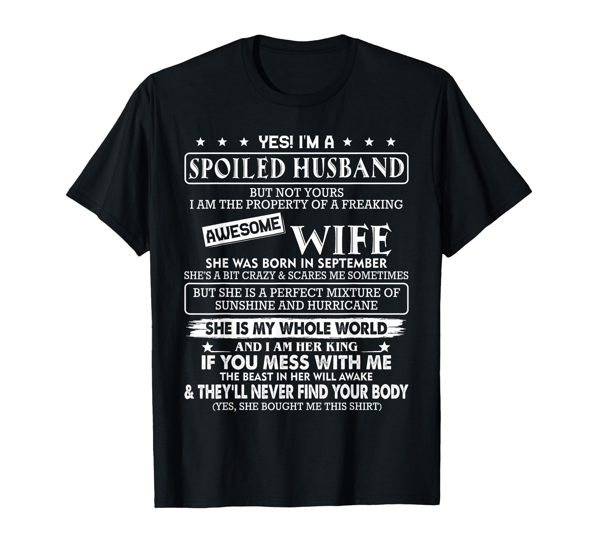 Im Spoiled Husband Awesome Wife She Was T-Shirt - Graphic Print Men Women - T-Shirt, Sweatshirt, Hoodie