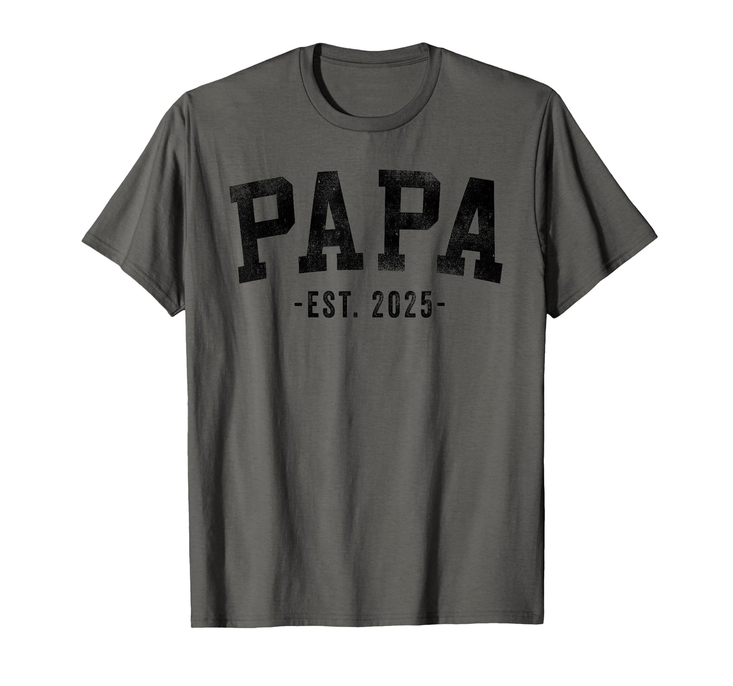 Papa 2025 Papa To Be New Papa Gifts T-Shirt - Graphic Print for Adults - T-Shirt, Sweatshirt, Hoodie