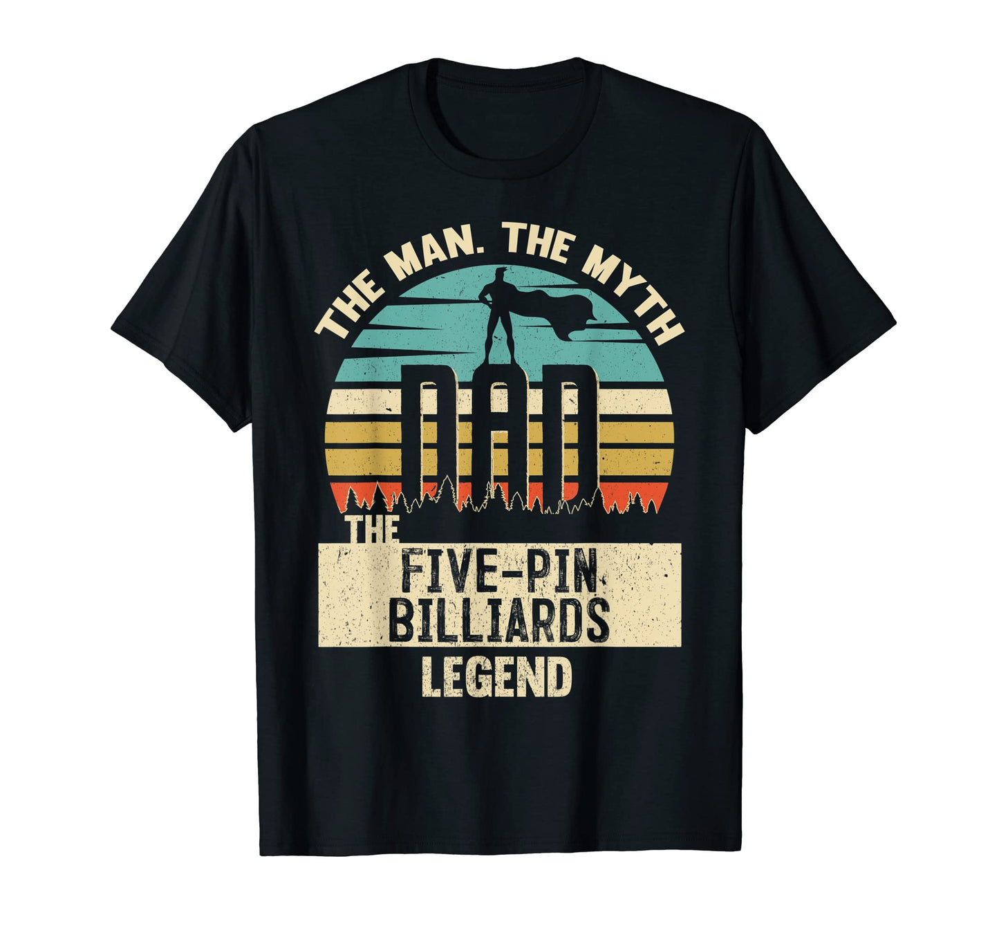 Myth Legend Dad Five Pin Billiards T-Shirt - Minimalist Print Unisex - T-Shirt, Sweatshirt, Hoodie