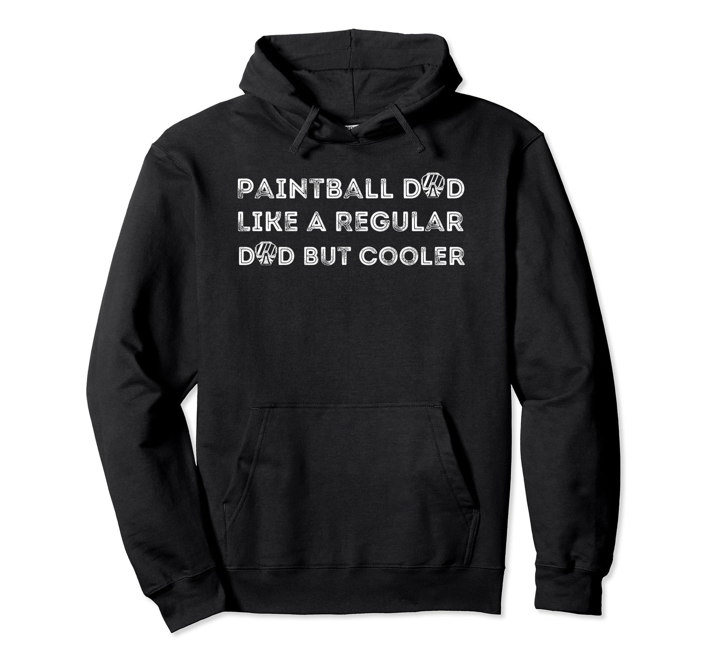 Paintball Dad Like Regular Dad But Cooler Hoodie - Custom Art Print Unisex - T-Shirt, Sweatshirt, Hoodie