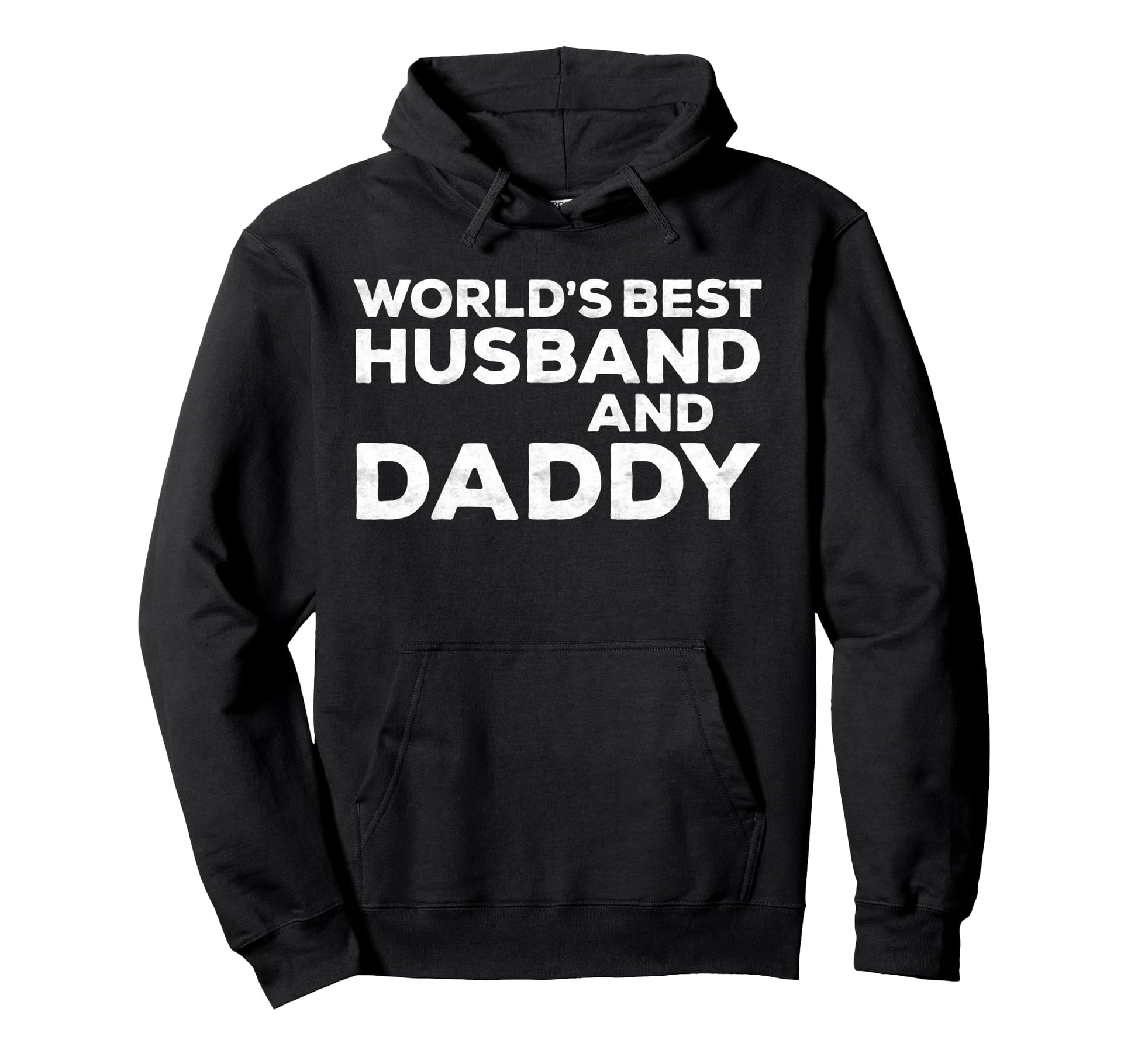 Worlds Best Husband And Daddy Dad Hoodie - Unique Graphic for Adults - T-Shirt, Sweatshirt, Hoodie