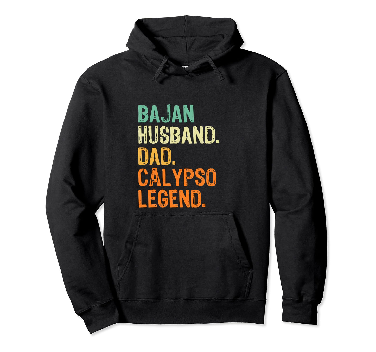 Bajan Husband Dad Calypso Legend Barbados Hoodie - Trendy Graphic Unisex - T-Shirt, Sweatshirt, Hoodie