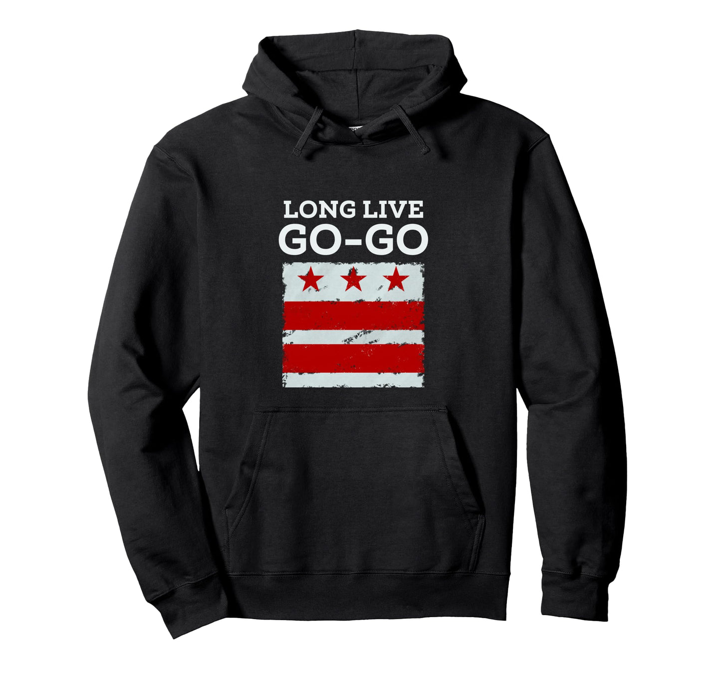 Long Live D C Go Go Washington D C Hoodie - Novelty Apparel for Adults - T-Shirt, Sweatshirt, Hoodie