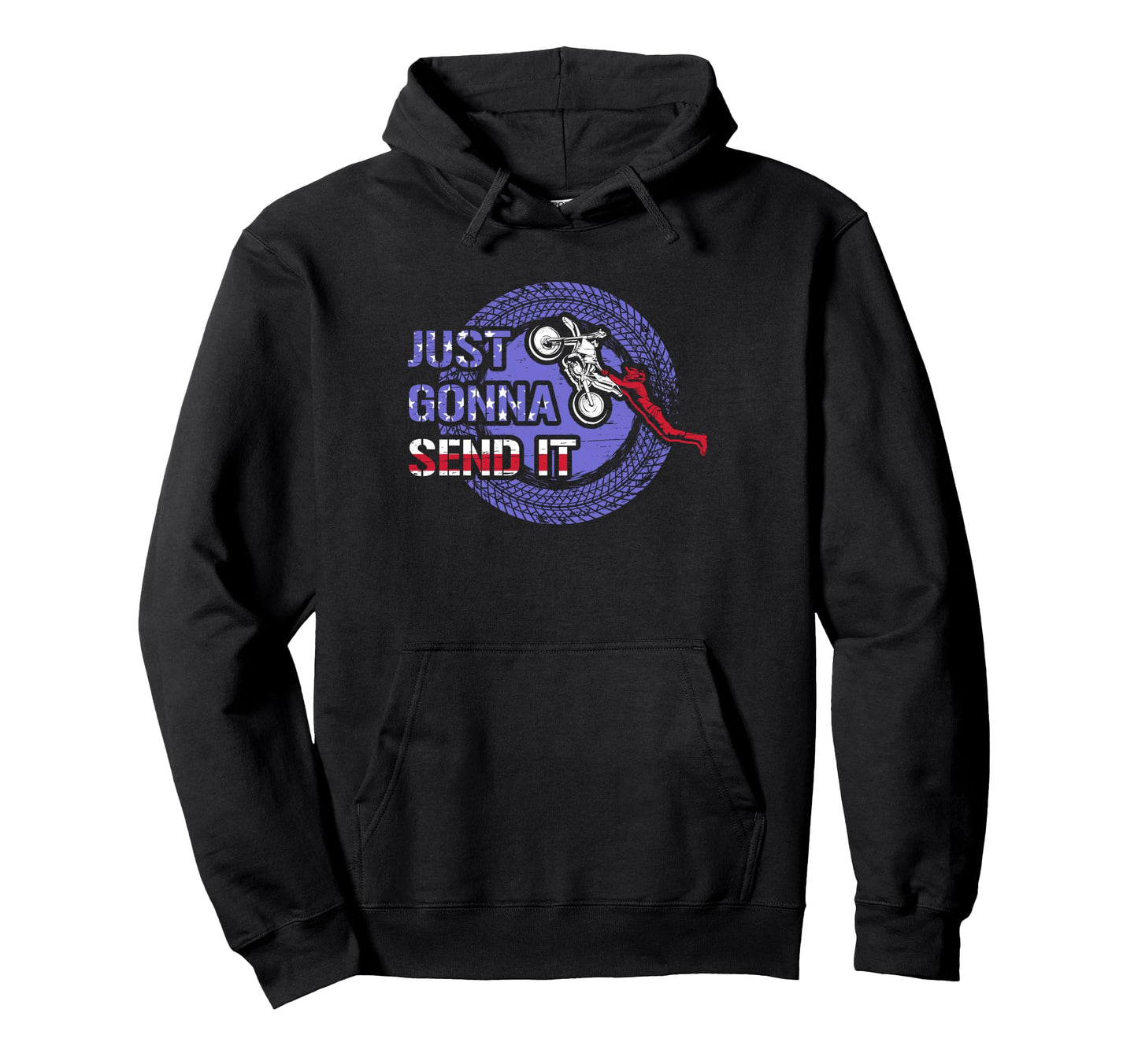 Just Gonna Send It Biker Motocross Dad Hoodie - Custom Art Print Men Women - T-Shirt, Sweatshirt, Hoodie