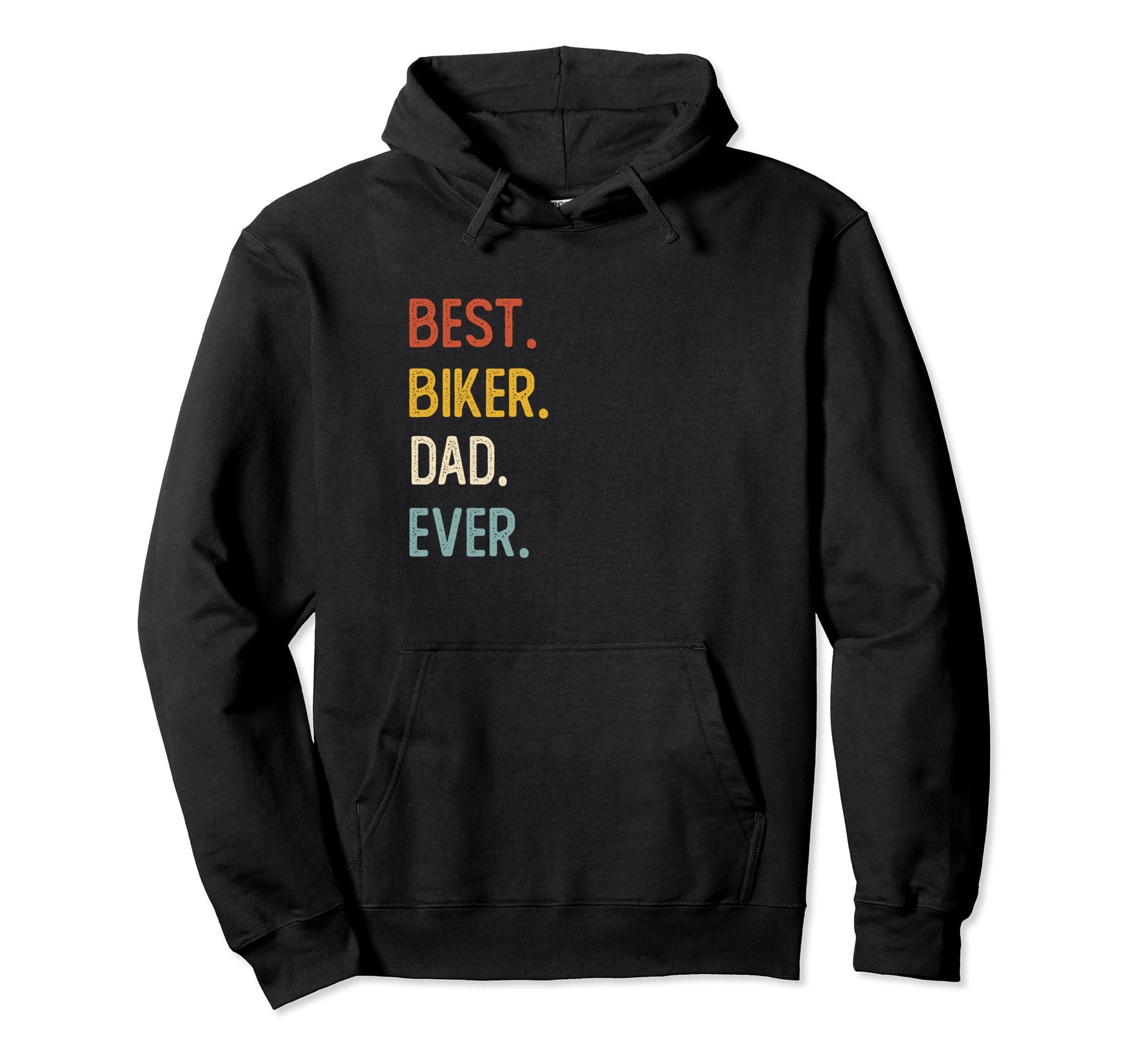 Funny Dad Shirts Best Biker Dad Ever Hoodie - Streetwear Style Men Women - T-Shirt, Sweatshirt, Hoodie