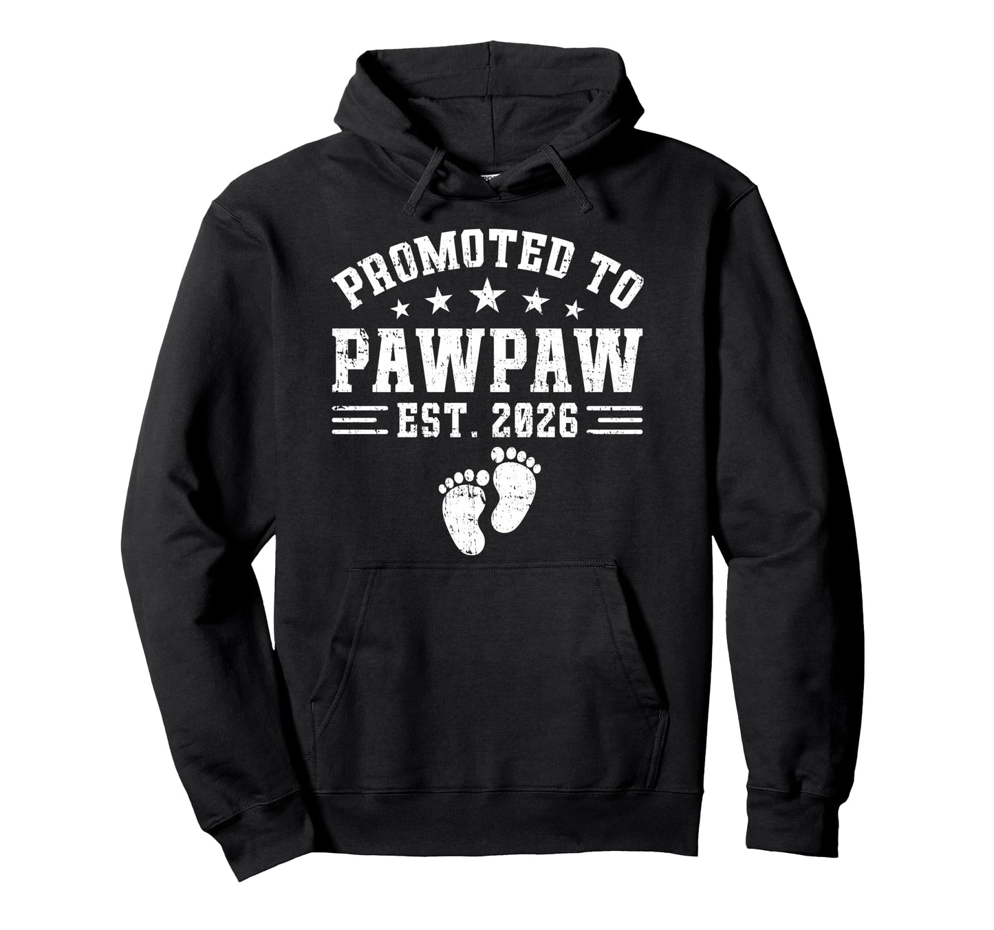 Pawpaw Est 2026 Promoted To Pawpaw Hoodie - Unique Graphic for Adults - T-Shirt, Sweatshirt, Hoodie
