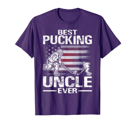 Best Pucking Uncle Ever Hockey Fathers T-Shirt - Novelty Apparel Men Women - T-Shirt, Sweatshirt, Hoodie