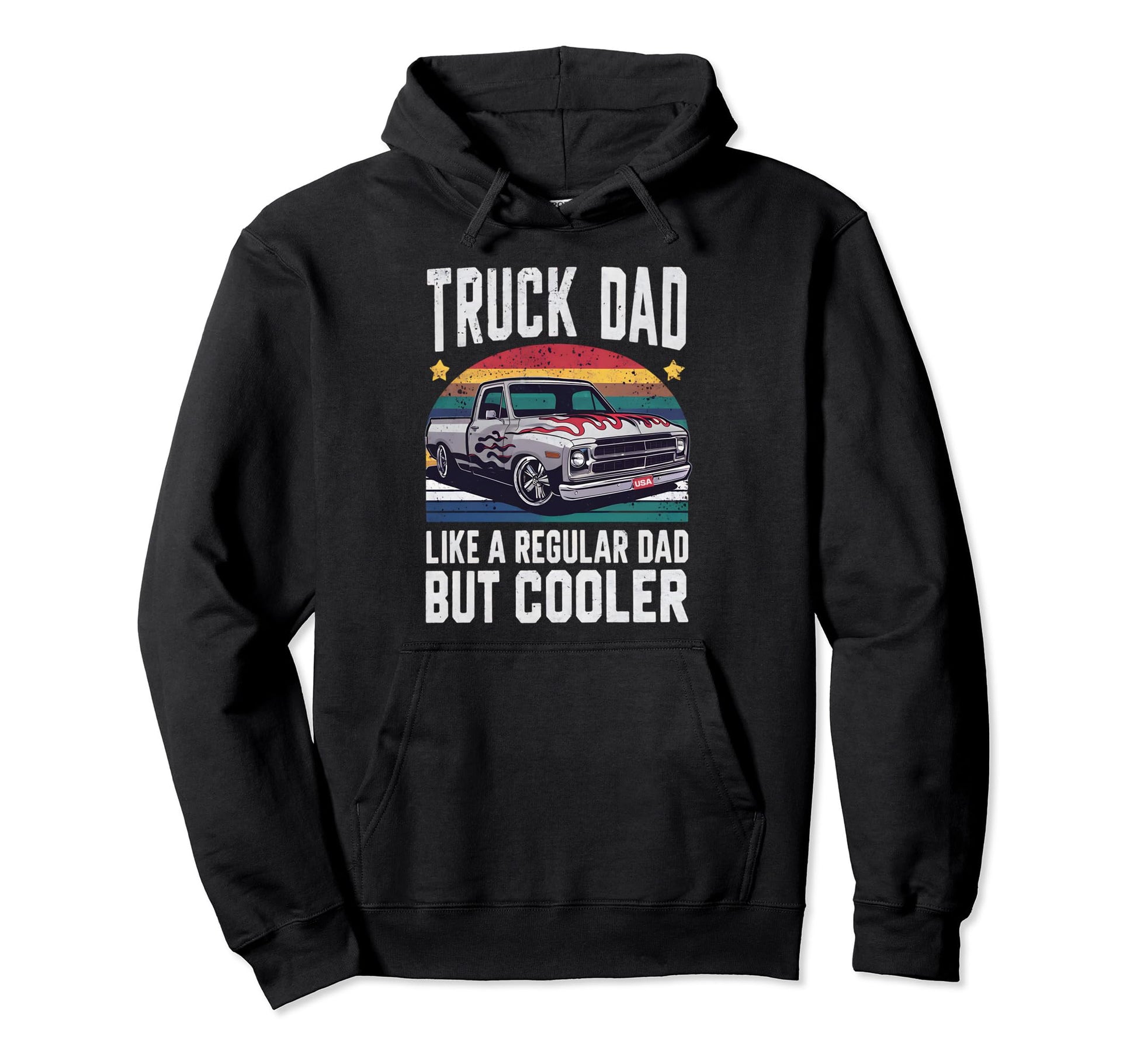 Truck Dad Regular Dad But Cooler Hoodie - Casual Everyday Wear Unisex - T-Shirt, Sweatshirt, Hoodie