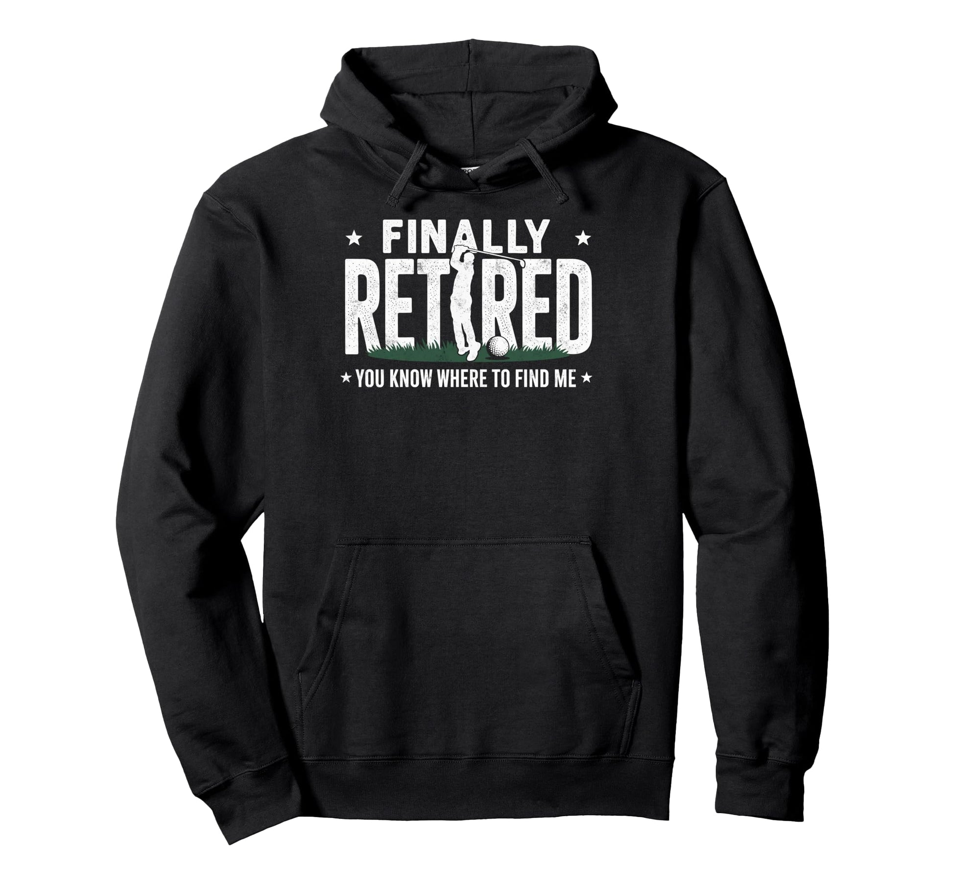 Finnaly Retired You Know Where Find Me Hoodie - Novelty Apparel Men Women - T-Shirt, Sweatshirt, Hoodie