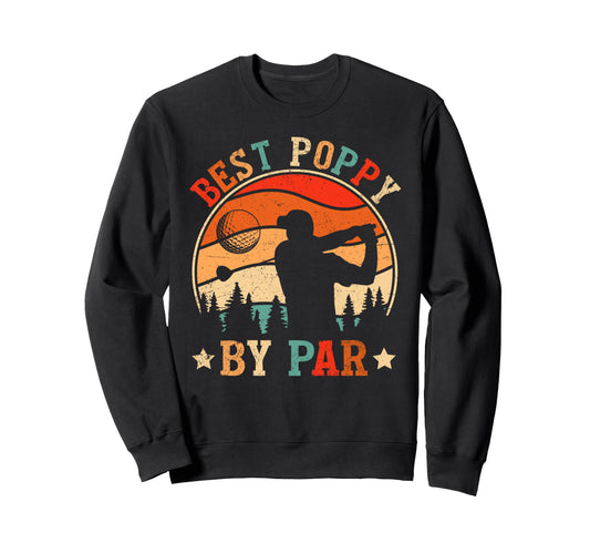 Best Poppy Par Golf Fathers Day Sweatshirt - Minimalist Print for Adults - T-Shirt, Sweatshirt, Hoodie