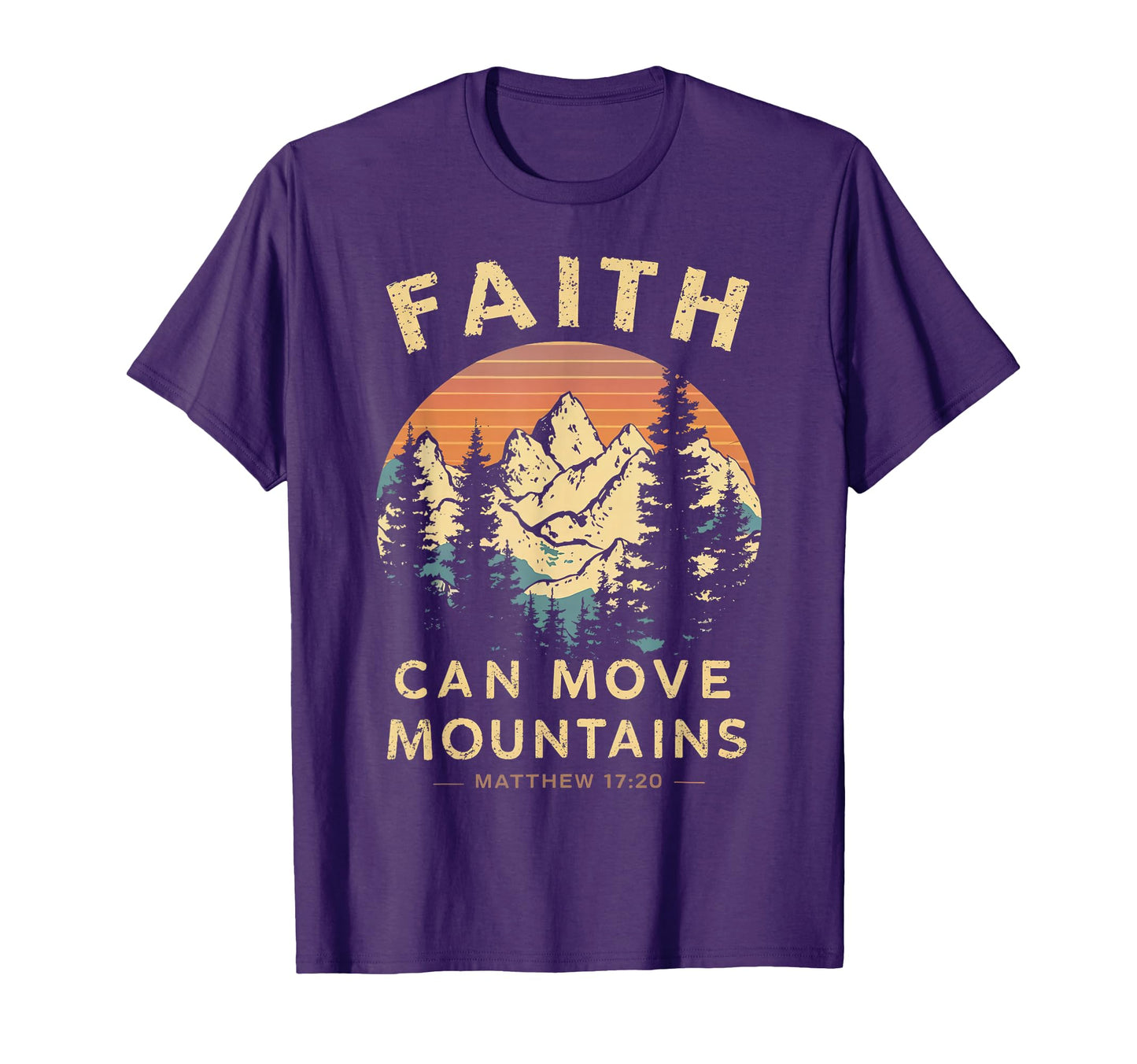 Faith Can Move Mountains Religious T-Shirt - Casual Everyday Wear Unisex - T-Shirt, Sweatshirt, Hoodie