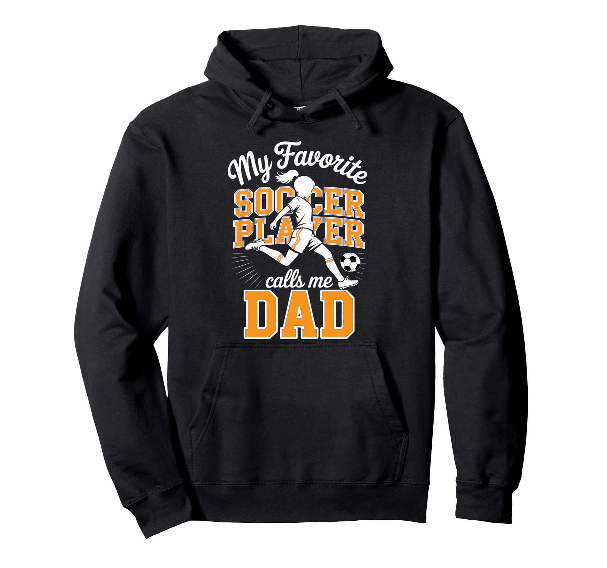 Soccer Dad Favorite Soccer Player Hoodie - Novelty Apparel for Adults - T-Shirt, Sweatshirt, Hoodie